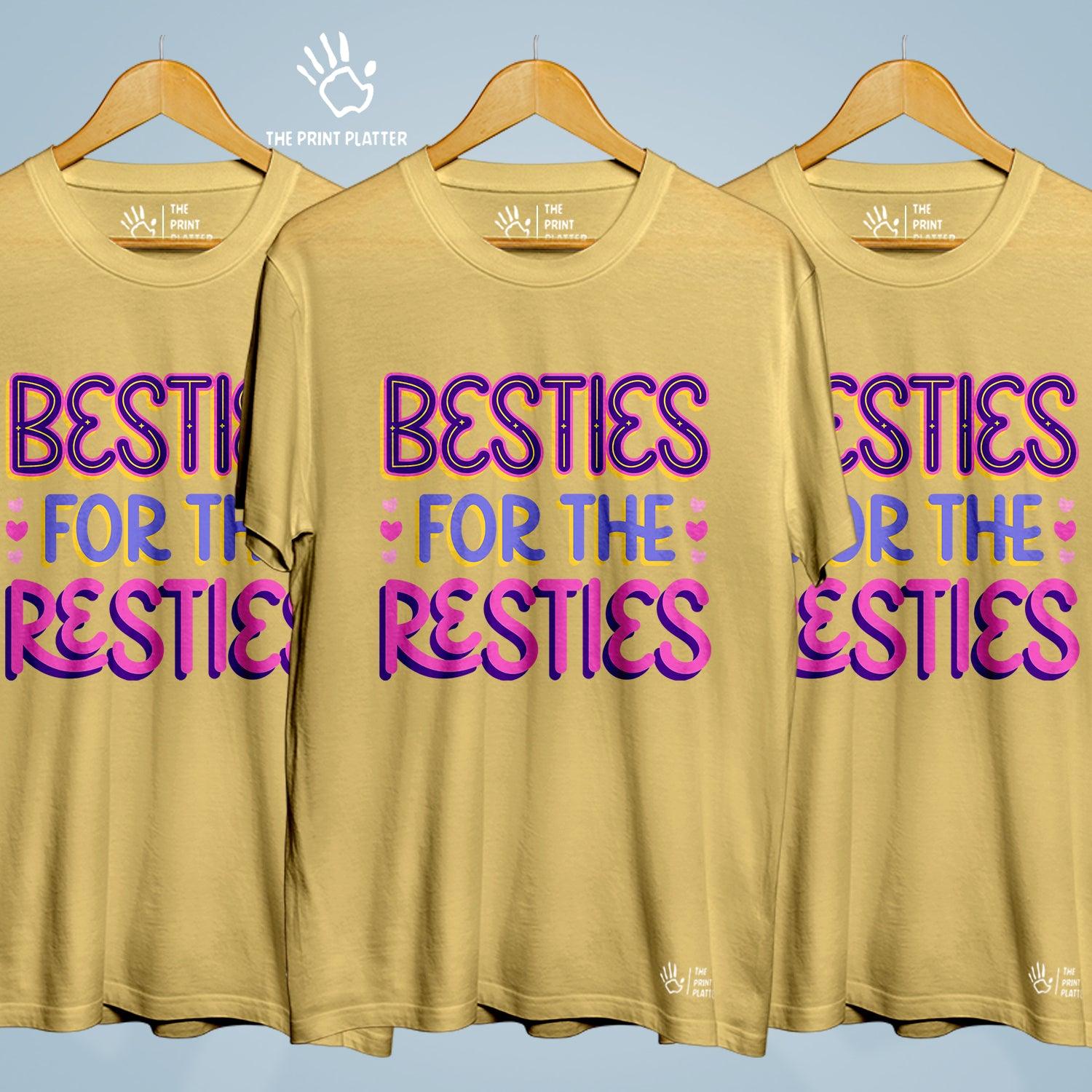 Besties For The Resties Cotton Bio Wash 180gsm T-shirt | 3Combo-FriendshipDay-11-BFTR