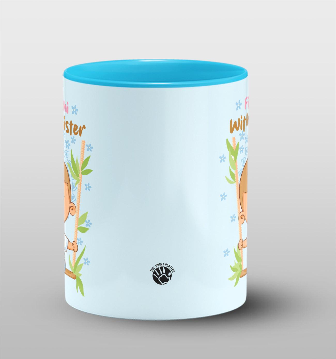 It's My First Rakhi With My Sister In Side Blue Cermic Coffee Mug 330 ml, Microwave & Dishwasher Safe| CM-18