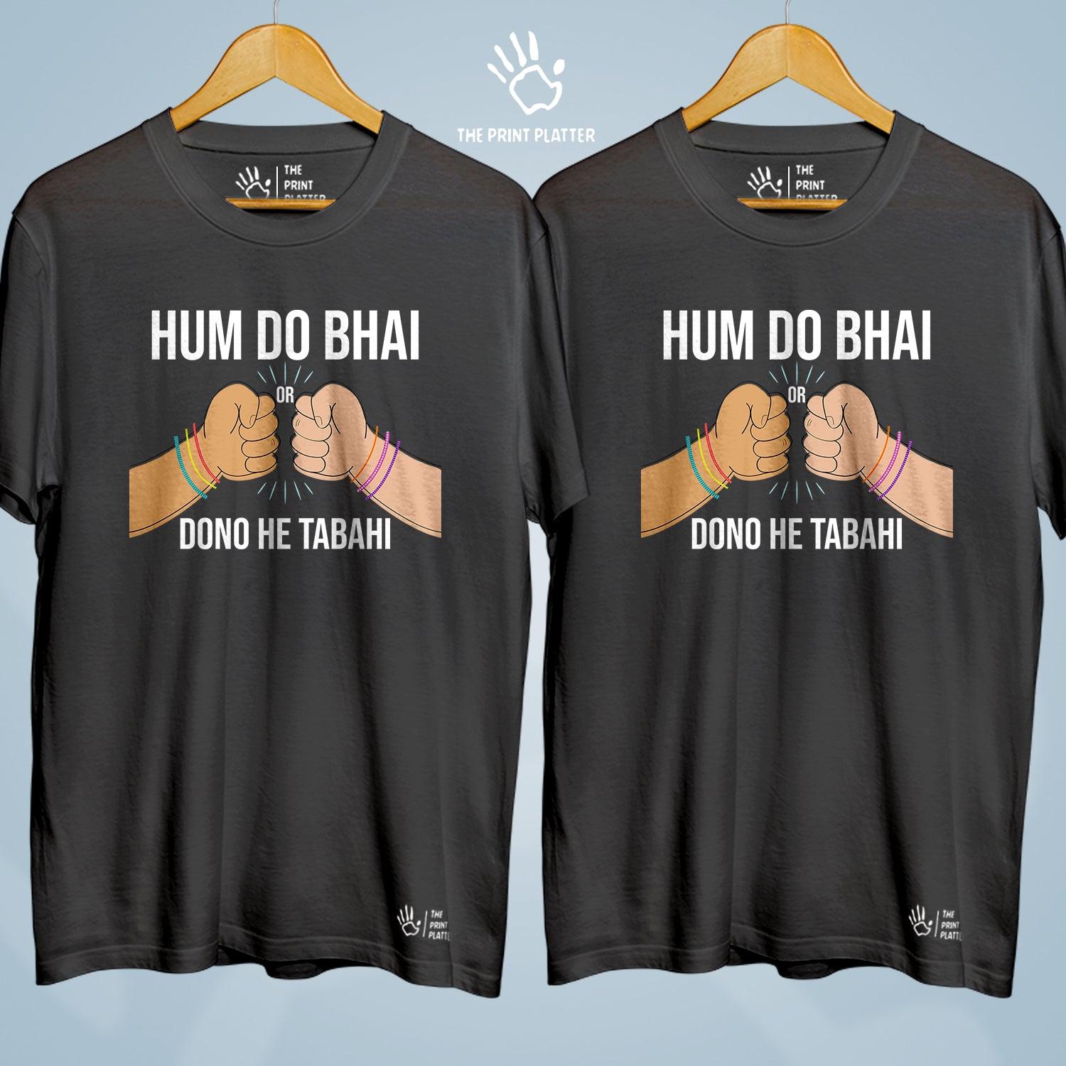 Hum Do Bhai Or Dono He Tabahi Cotton Bio Wash 180gsm T-shirt | Combo-FriendshipDay-15-HDB