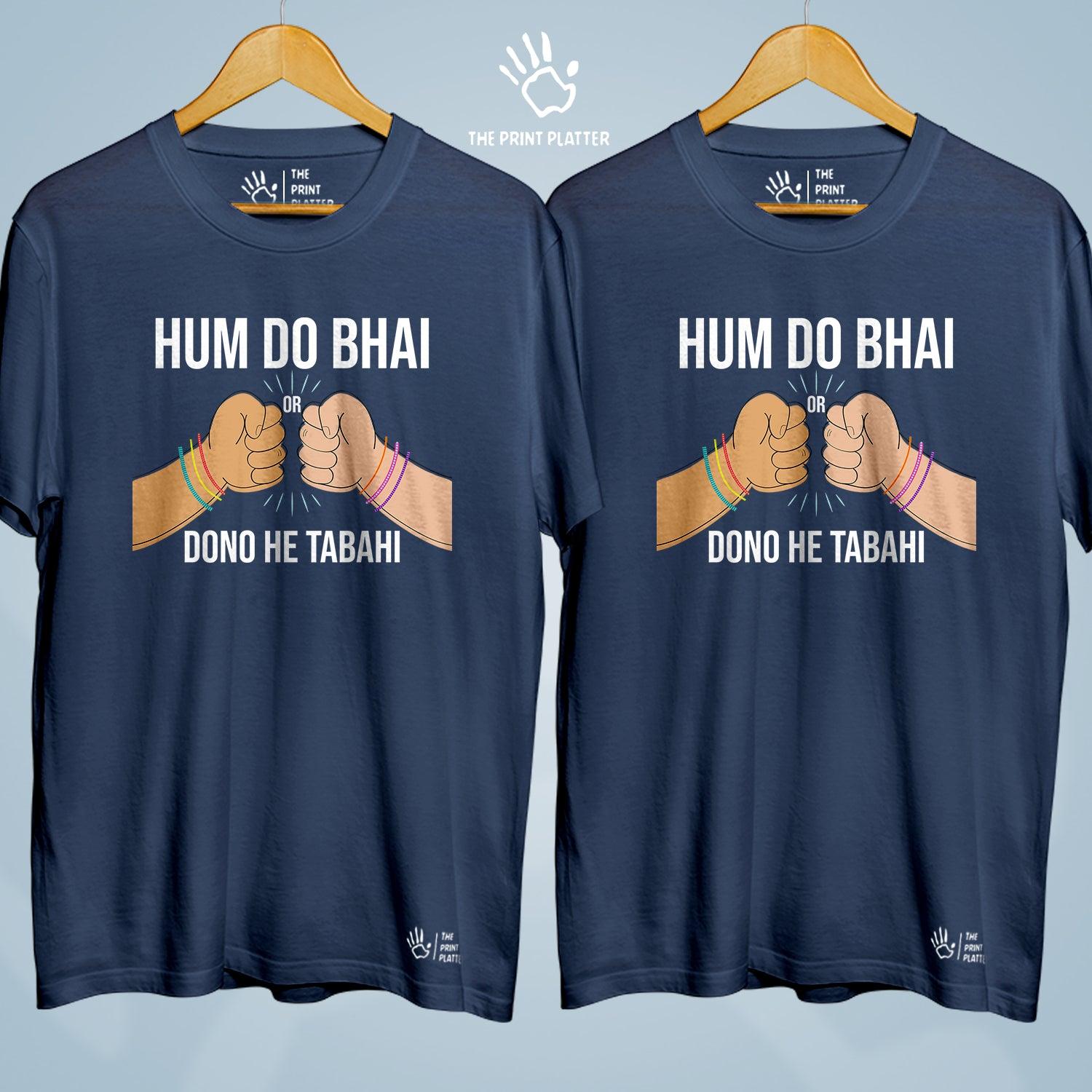 Hum Do Bhai Or Dono He Tabahi Cotton Bio Wash 180gsm T-shirt | Combo-FriendshipDay-15-HDB
