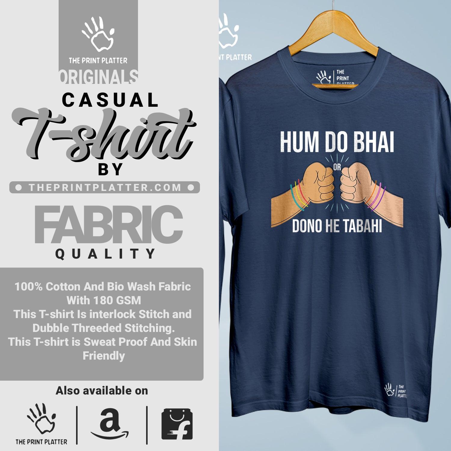 Hum Do Bhai Or Dono He Tabahi Cotton Bio Wash 180gsm T-shirt | Combo-FriendshipDay-15-HDB