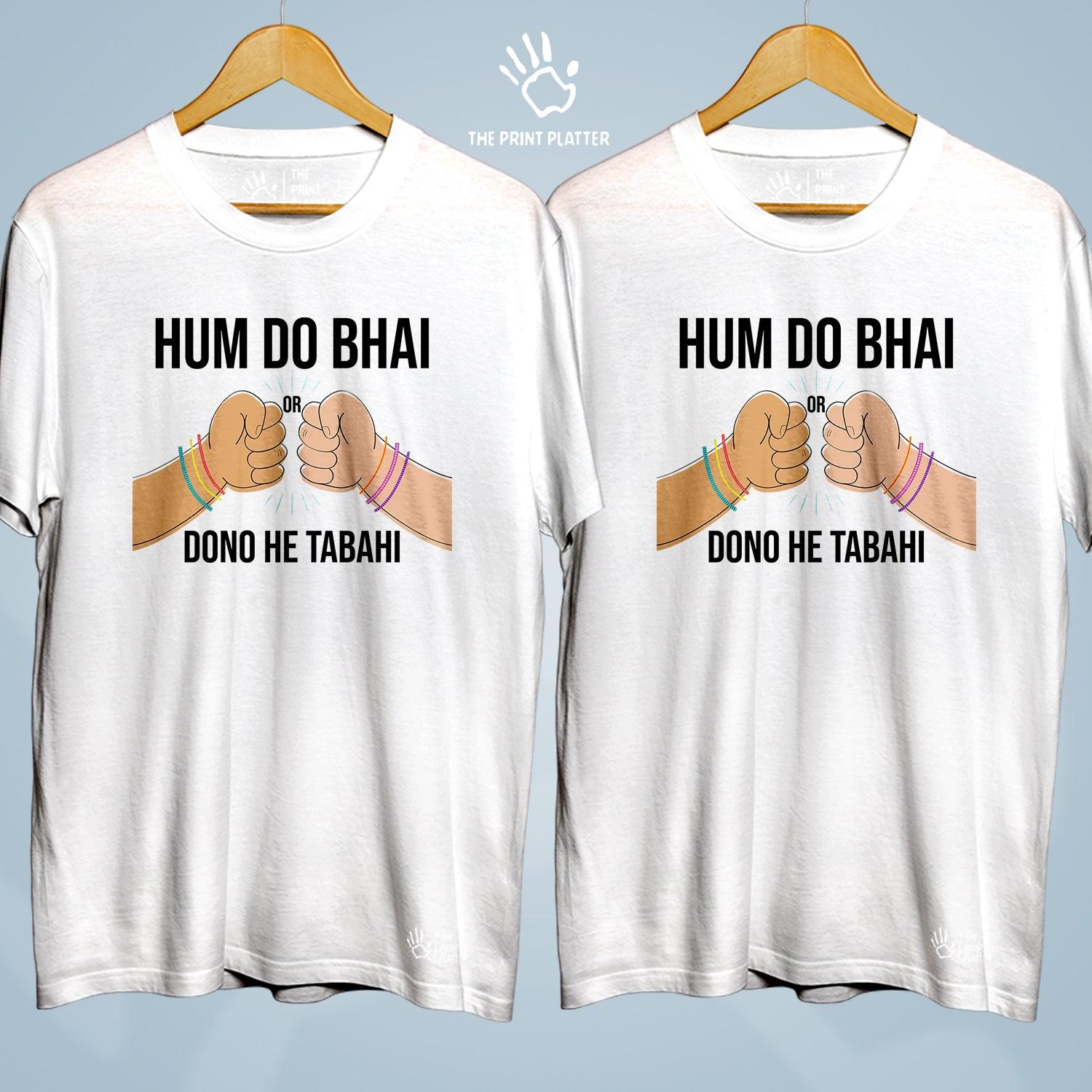 Hum Do Bhai Or Dono He Tabahi Cotton Bio Wash 180gsm T-shirt | Combo-FriendshipDay-15-HDB