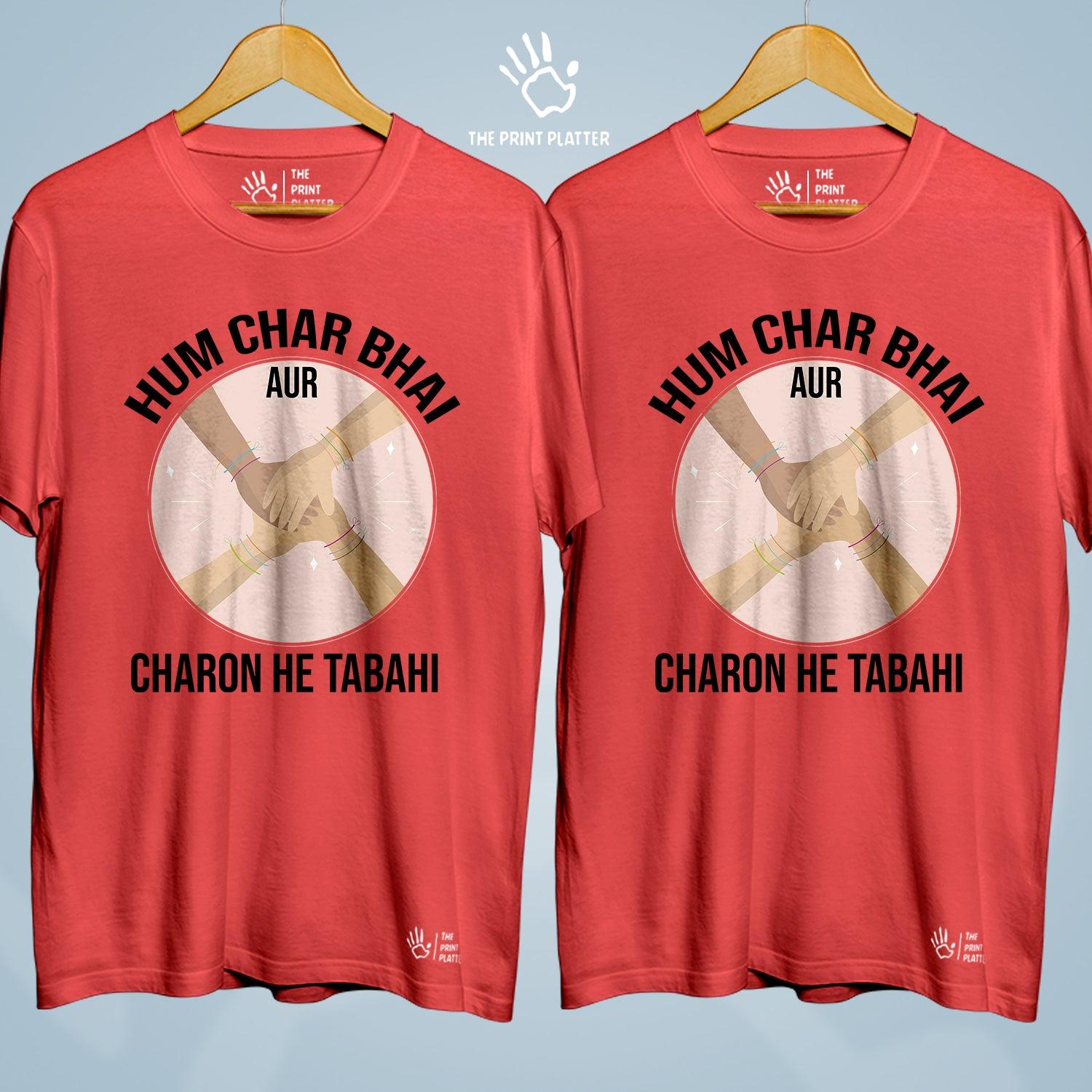 Hum Char Bhai Aur Charon He Tabahi Cotton Bio Wash 180gsm T-shirt | Combo-FriendshipDay-17-HCB