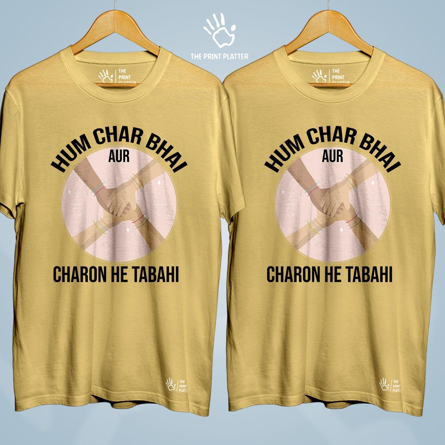 Hum Char Bhai Aur Charon He Tabahi Cotton Bio Wash 180gsm T-shirt | Combo-FriendshipDay-17-HCB