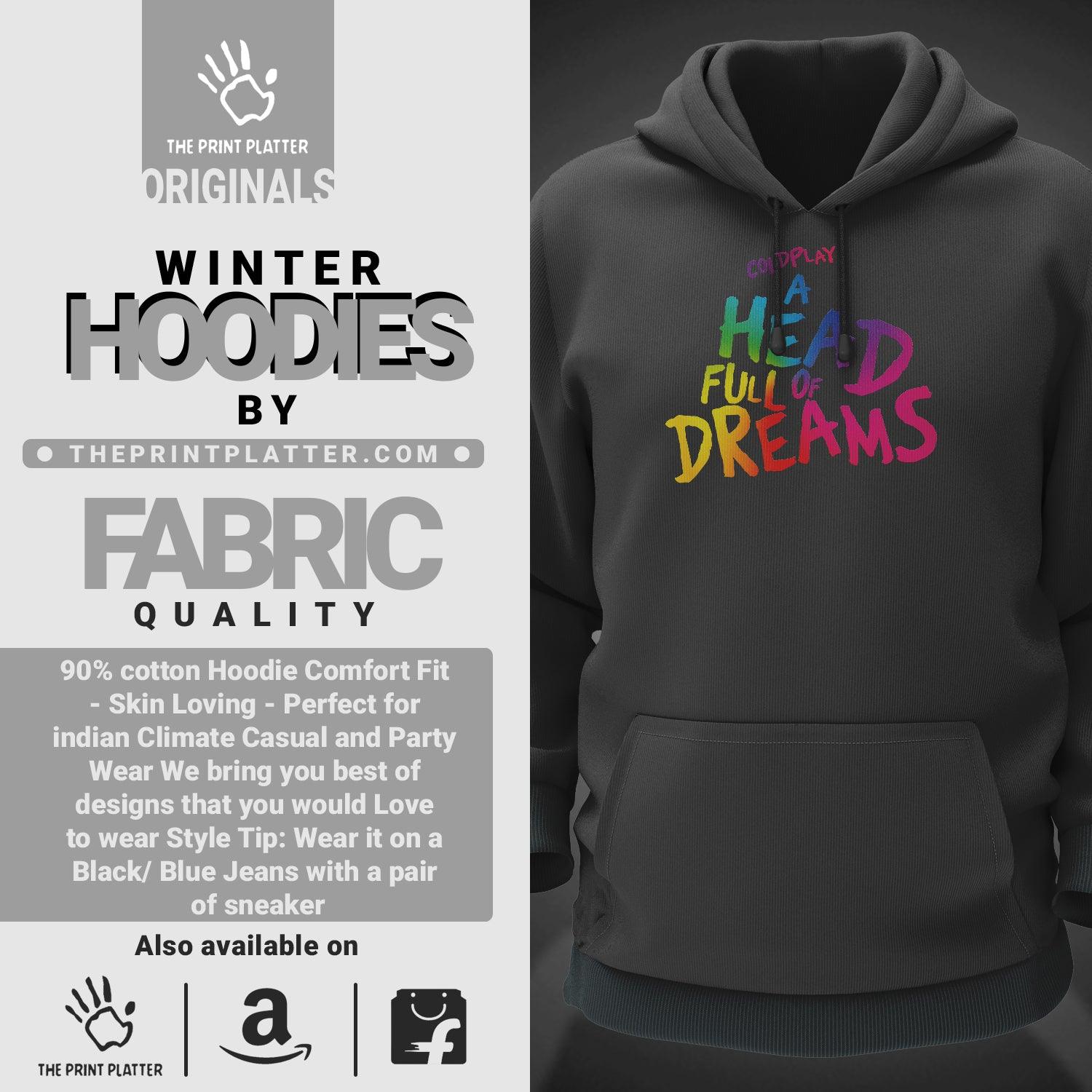 A Head Full of Dreams Cotton Bio Wash 330gsm Sweatshirt with Hood for Winter | H-R140