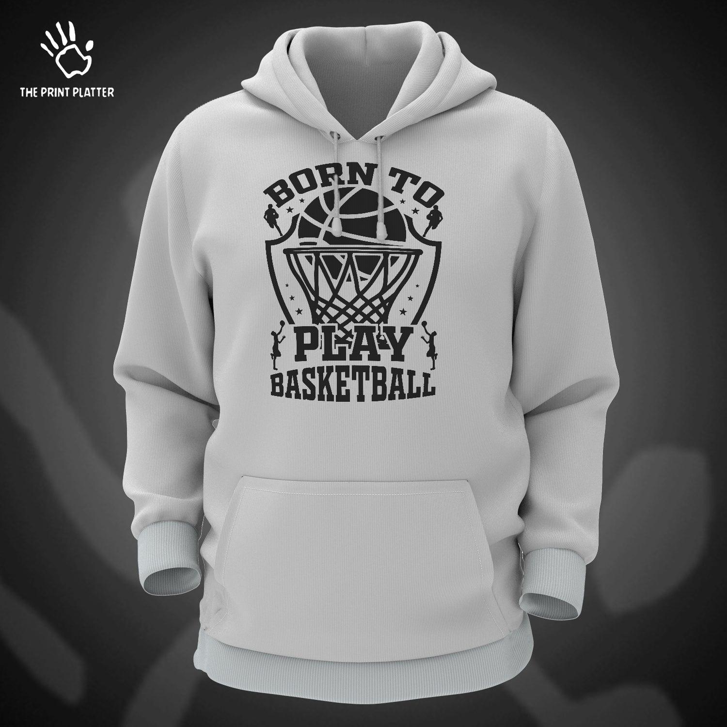 Born To Play Basketball Cotton Bio Wash 330gsm Sweatshirt with Hood for Winter | H-R165