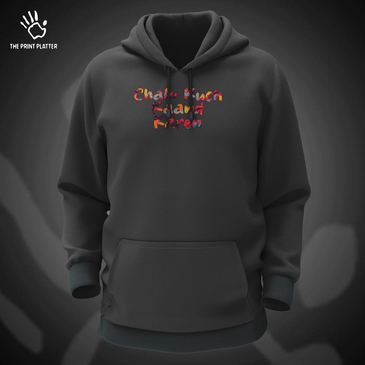 Chalo Kuch Kaand Kare Cotton Bio Wash 330gsm Sweatshirt with Hood for Winter | H-R242