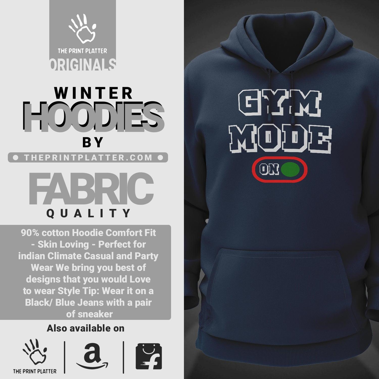 GYM MODE ON Cotton Bio Wash 330gsm Sweatshirt with Hood for Winter | H-R33