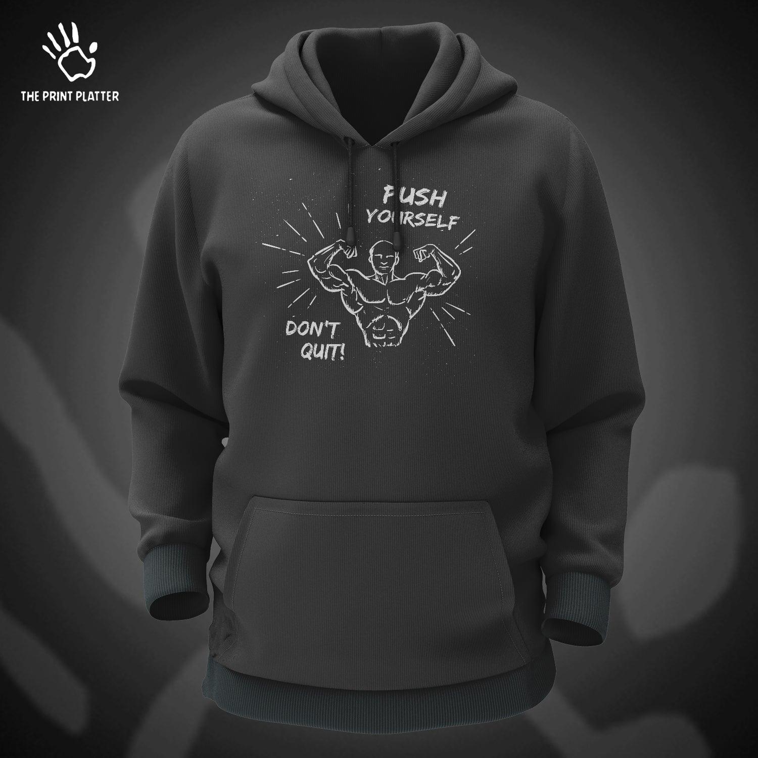 Push Yourself Don't Quit! Cotton Bio Wash 330gsm Sweatshirt with Hood for Winter | H-R37