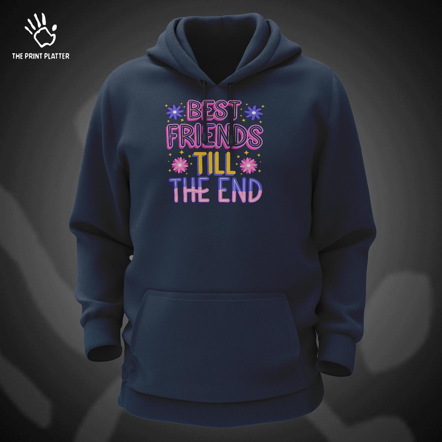 Best Friends Till The End Cotton Bio Wash 330gsm Sweatshirt with Hood for Winter | H-R405