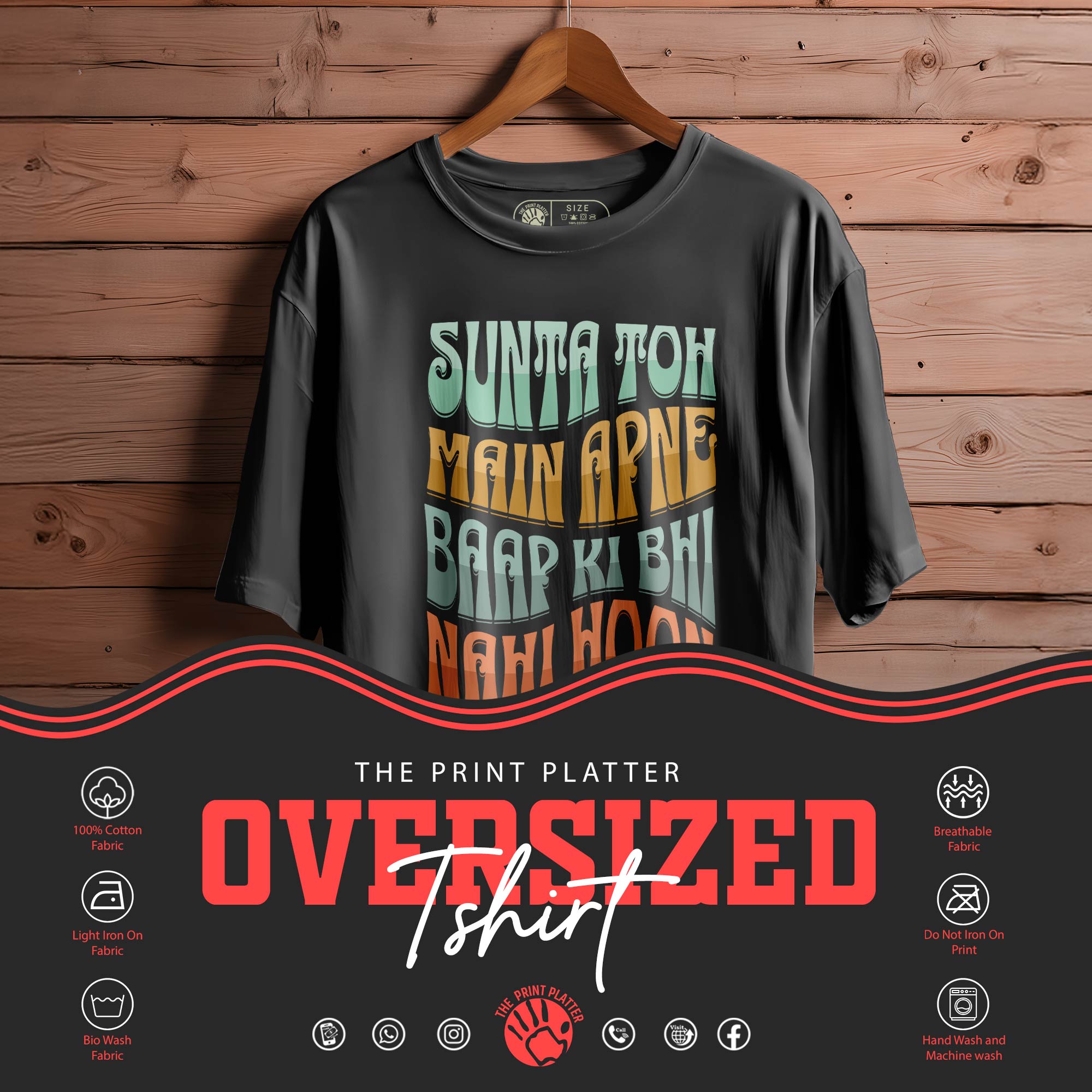 SUNTA-TOH-MAIN-APNE-BAAP-KI-BHI-NAHI-HOON OVERSIZED T-SHIRT FOR MEN WOMEN BIO WASH 125