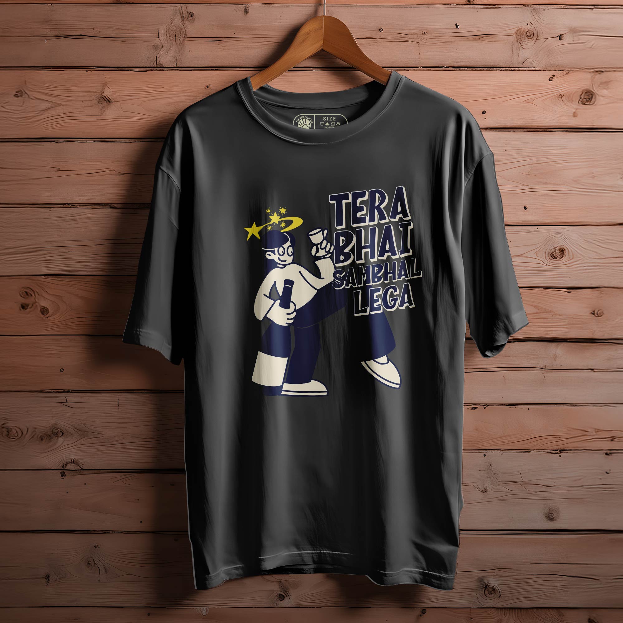 TERA BHAI SAMBHAL LEGA OVERSIZED T-SHIRT FOR UNISEX BIO WASH 128