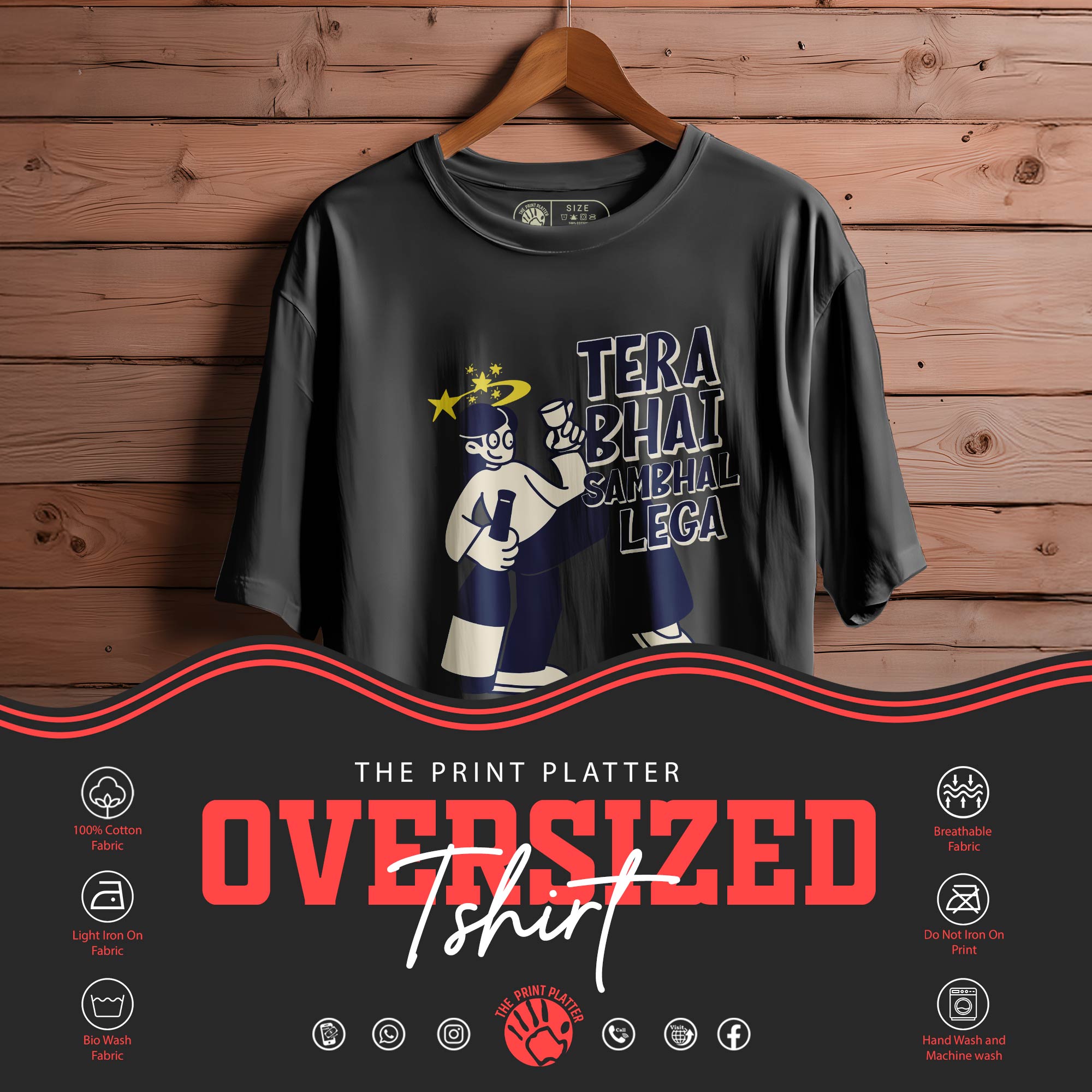 TERA BHAI SAMBHAL LEGA OVERSIZED T-SHIRT FOR UNISEX BIO WASH 128