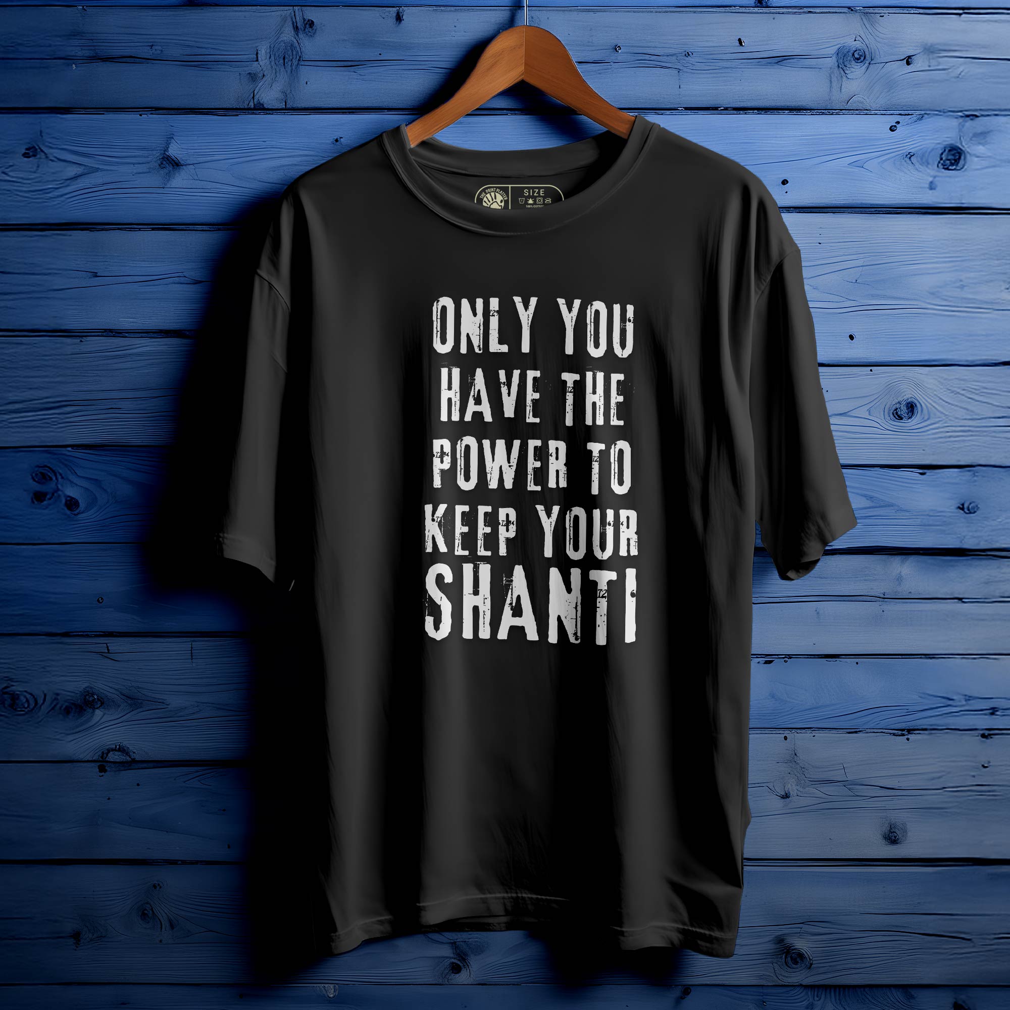 KEEP YOUR SHANTI T-SHIRT FOR MEN OR WOMEN 194