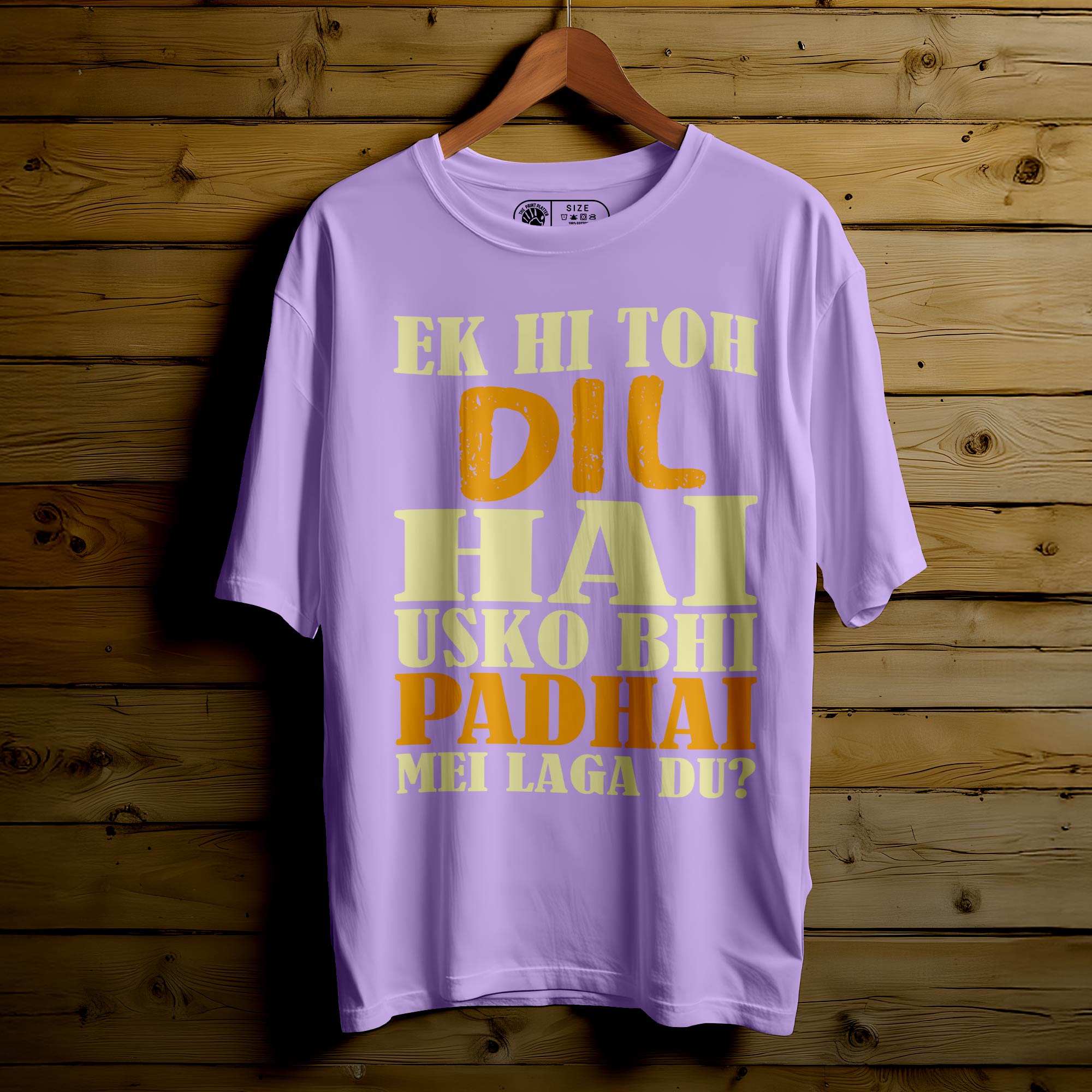 Ek Hi To Dil Oversized Unisex T-Shirt – One Heart, Too Many Hits| 326