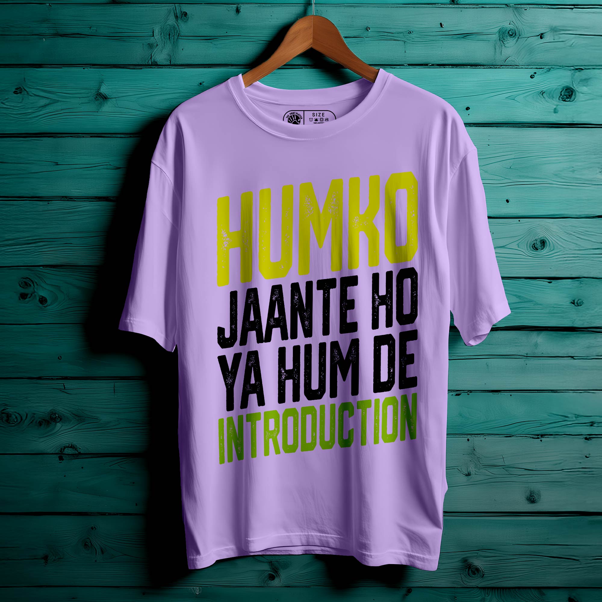 Humko Jaante Ho Oversized Unisex T-Shirt – For the Ones Who Don’t Need an Introduction | 343