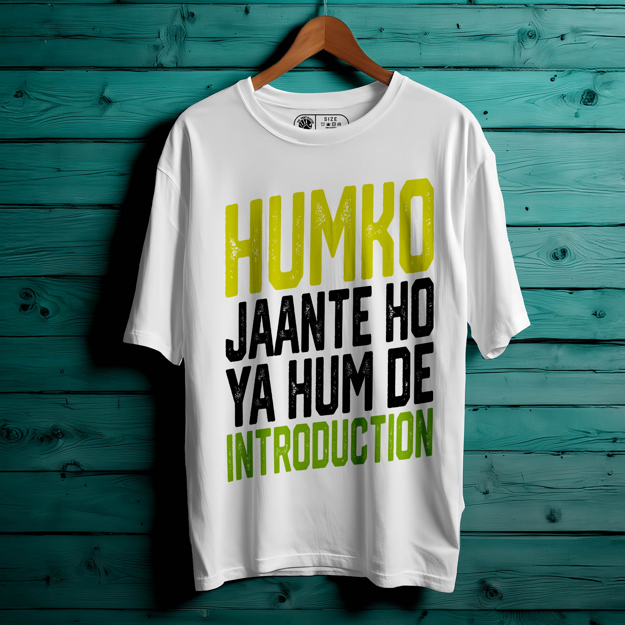 Humko Jaante Ho Oversized Unisex T-Shirt – For the Ones Who Don’t Need an Introduction | 343