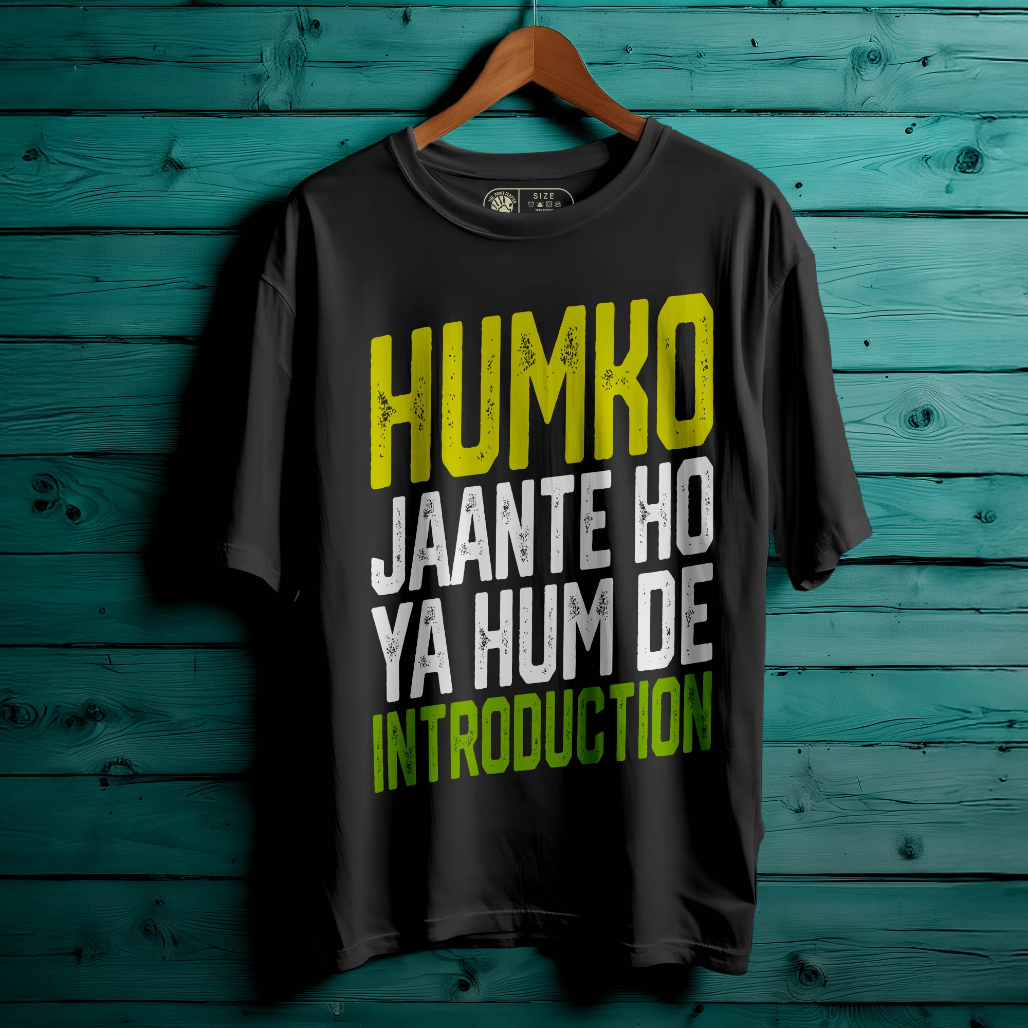 Humko Jaante Ho Oversized Unisex T-Shirt – For the Ones Who Don’t Need an Introduction | 343