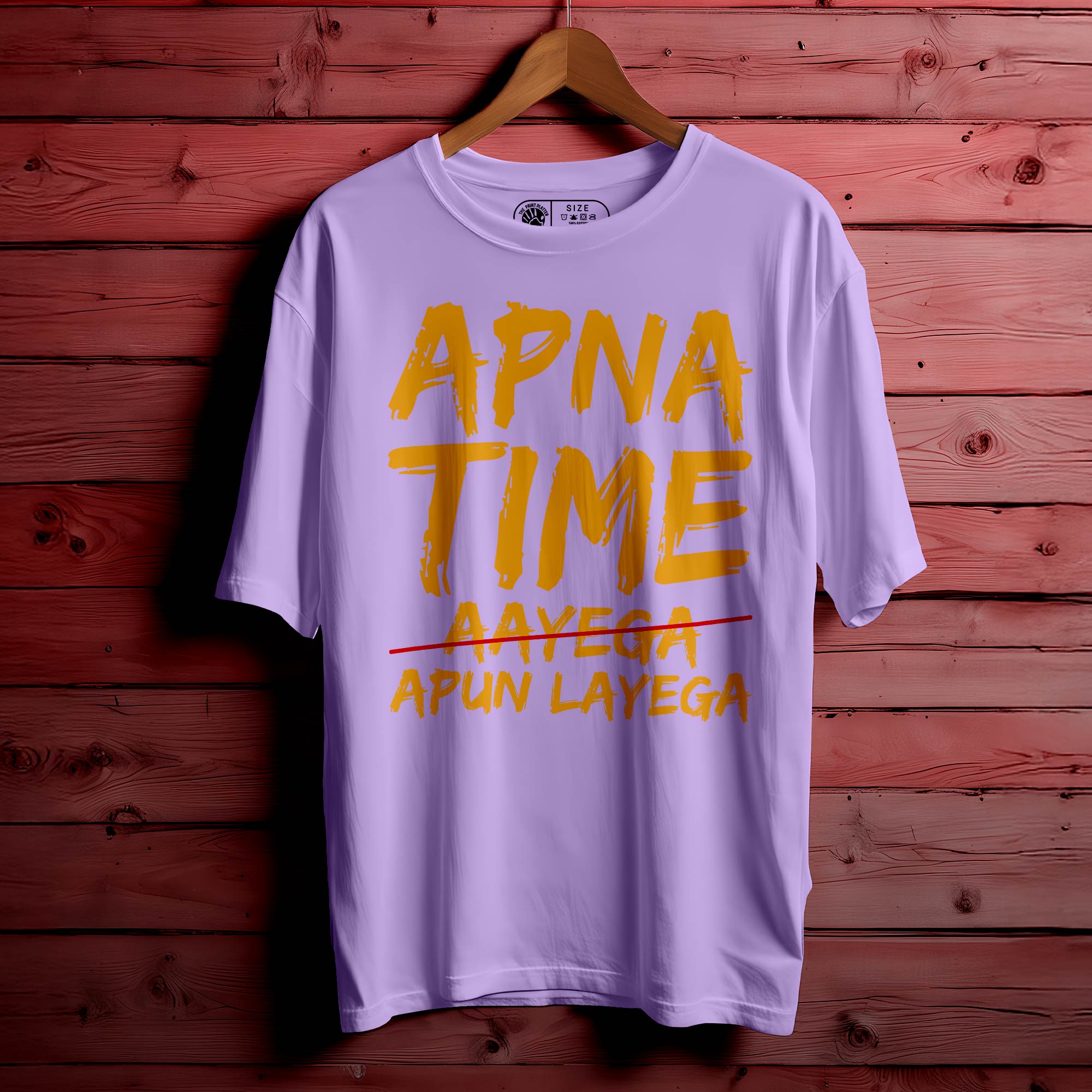 Apna Time Apun Layega Oversized Unisex T-Shirt | Streetwear Style | 100% Cotton | Trendy Printed Tee for Men & Women |376