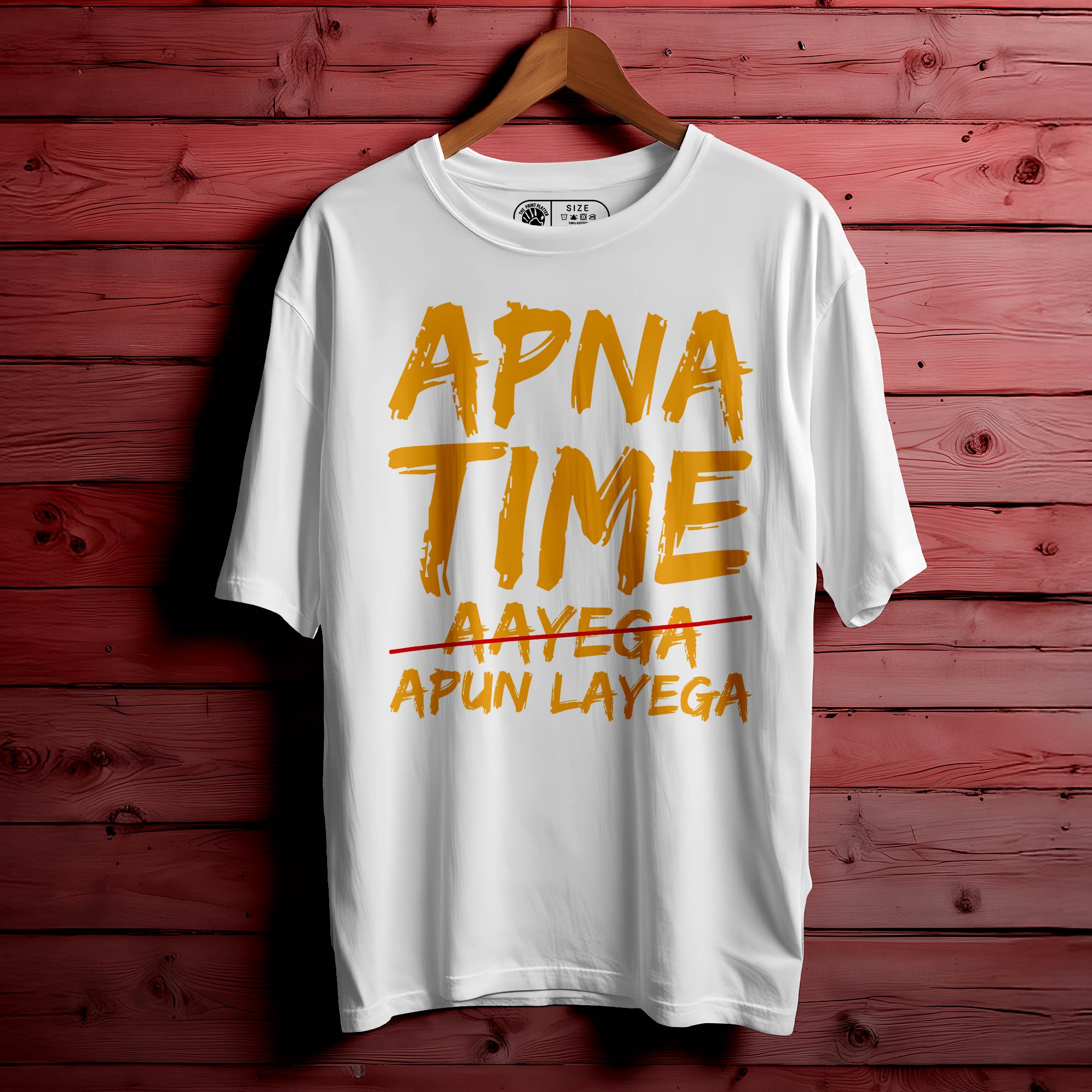 Apna Time Apun Layega Oversized Unisex T-Shirt | Streetwear Style | 100% Cotton | Trendy Printed Tee for Men & Women |376