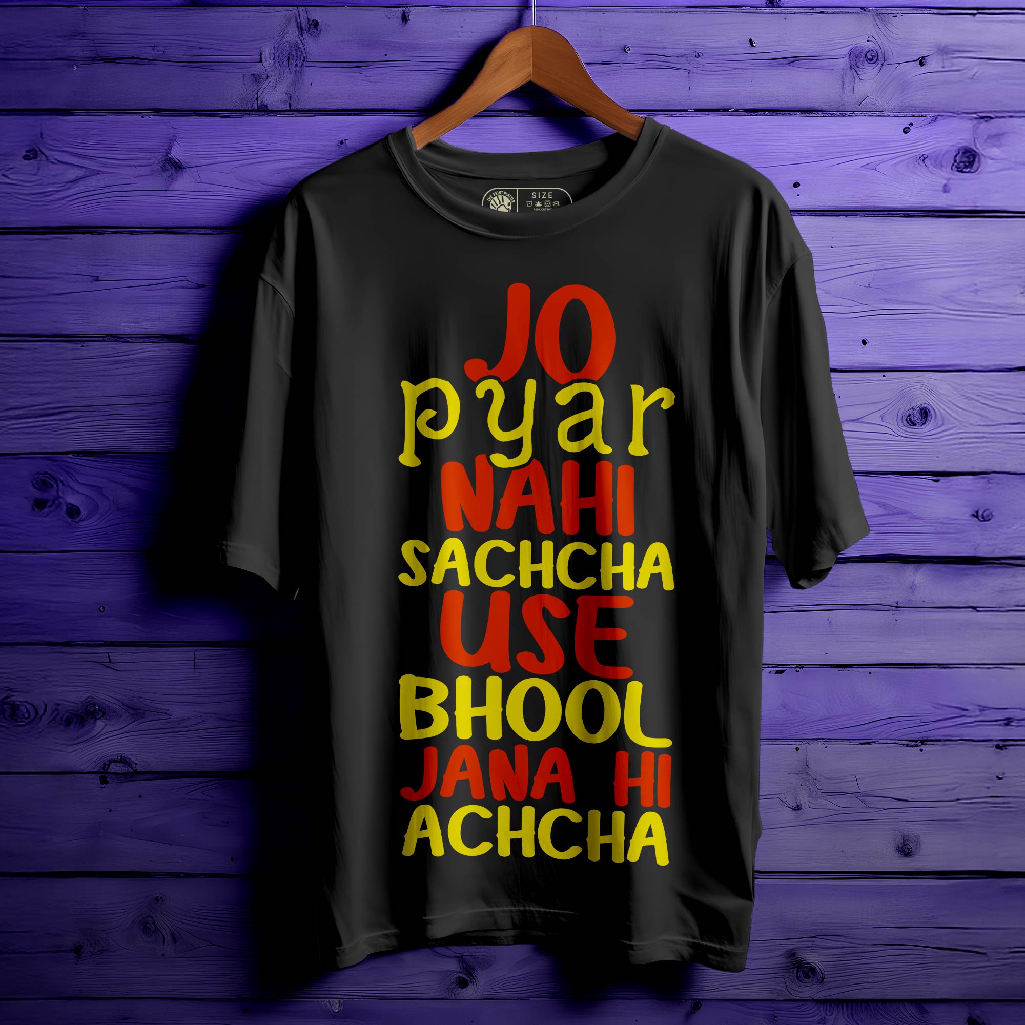 Jo Pyar Nahi Sachcha Oversized Unisex T-Shirt | Heartbreak Quote Tee | Desi Emotional Streetwear | 100% Cotton for Men & Women 📝| 383
