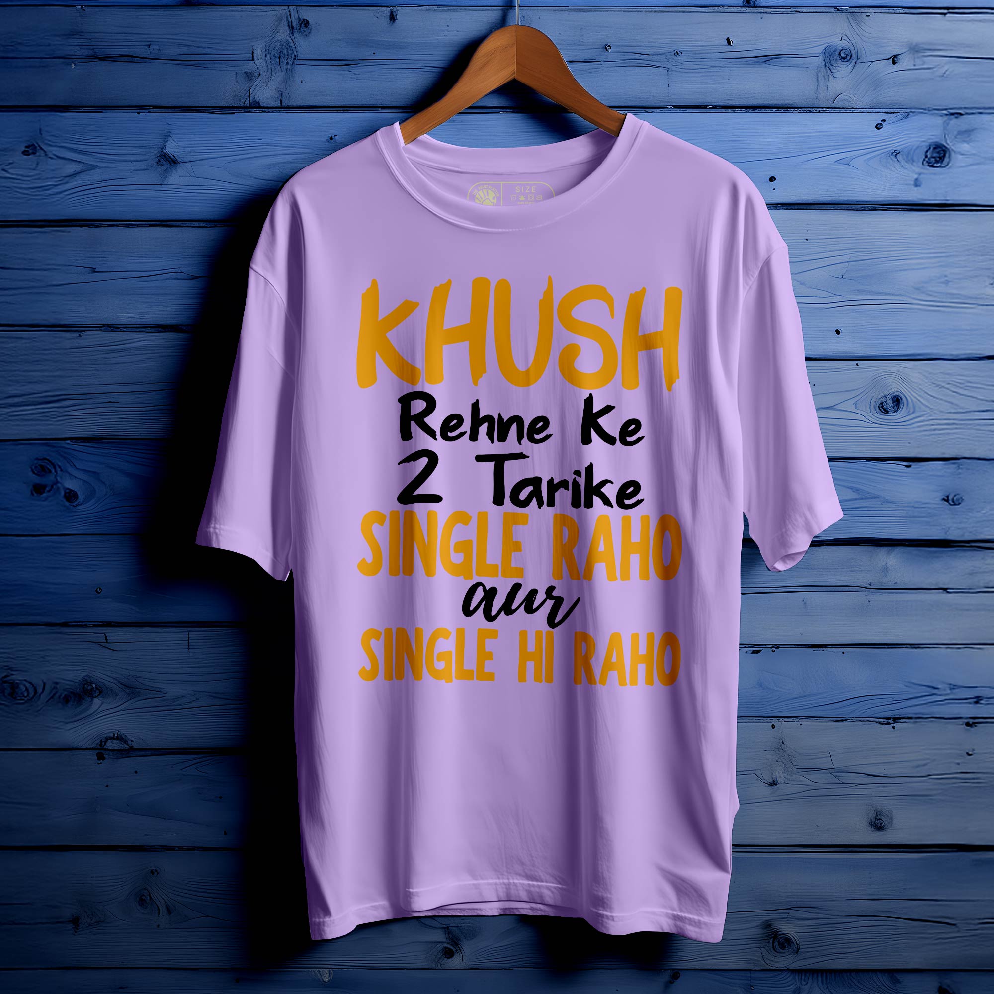 Khush Rhene Ke Do Wajh Oversized Unisex T-Shirt | Self-Love Hindi Quote Tee | 100% Cotton Streetwear | T-Shirt for Men & Women|391