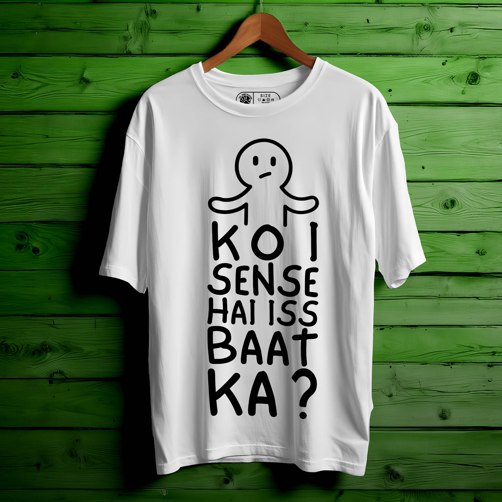 "Koi Sense Hai Iss Baat Ka?" Oversized Unisex T-Shirt | Funny Desi Quote | 100% Cotton | Trendy Streetwear for Men & Women|393
