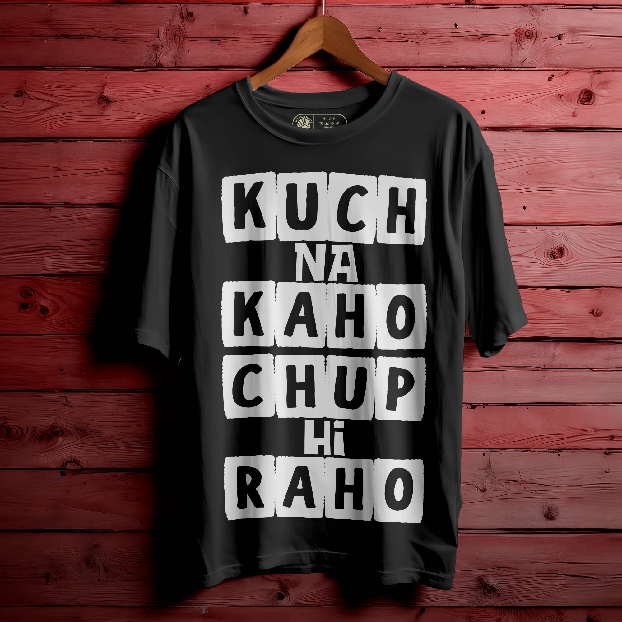 "Kuch Na Kaho Chup Hi Raho" Oversized Unisex T-Shirt | Minimal Quote Tee | 100% Cotton | Casual Wear for Men & Women | 394