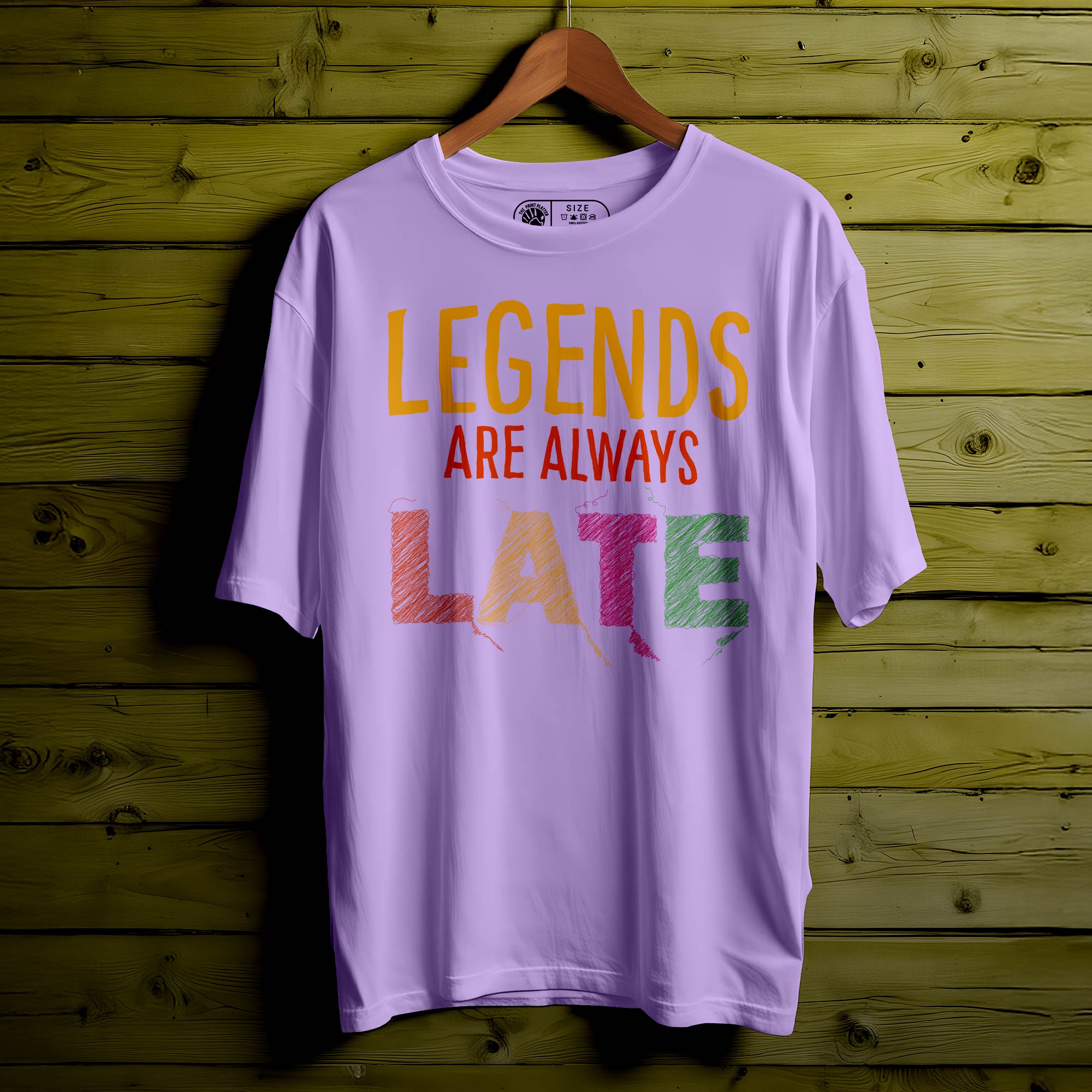"Legends Are Always Late" Oversized Unisex T-Shirt | Funny Quote Tee | Premium Cotton | Casual Streetwear for Men & Women| 396
