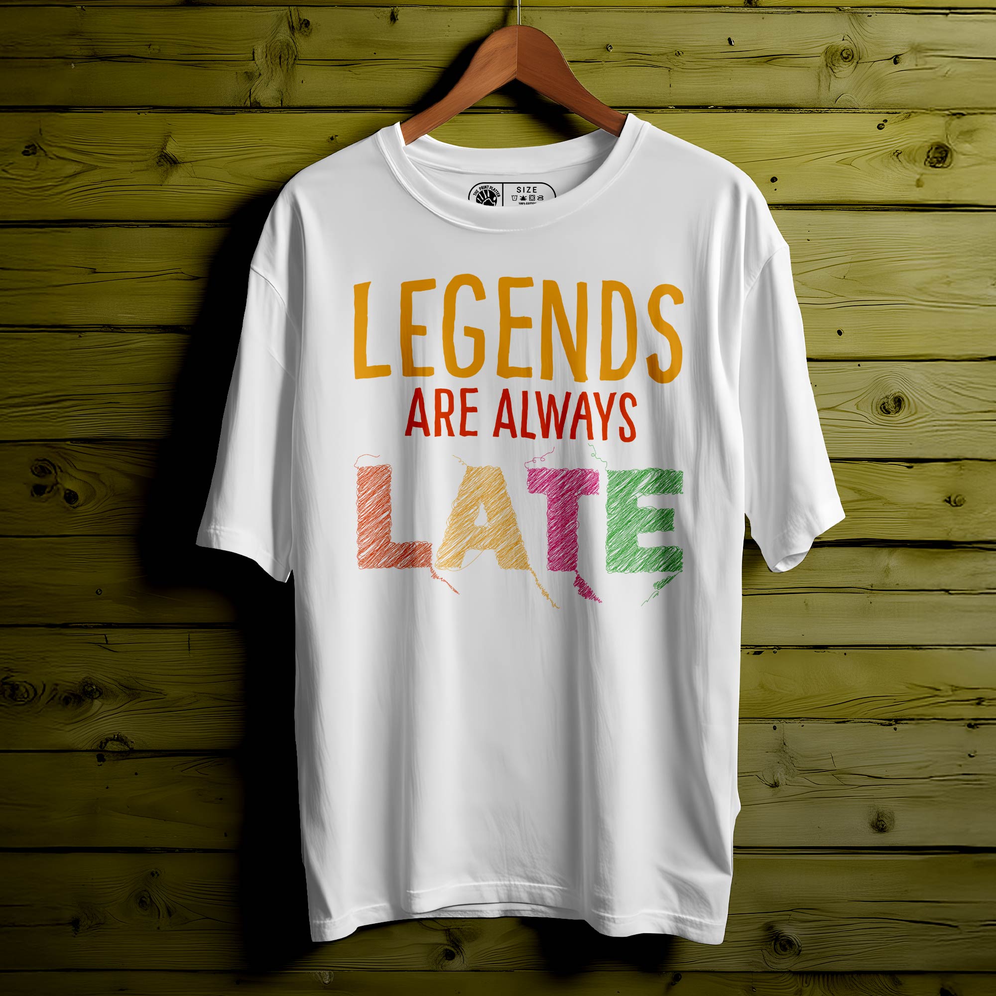 "Legends Are Always Late" Oversized Unisex T-Shirt | Funny Quote Tee | Premium Cotton | Casual Streetwear for Men & Women| 396