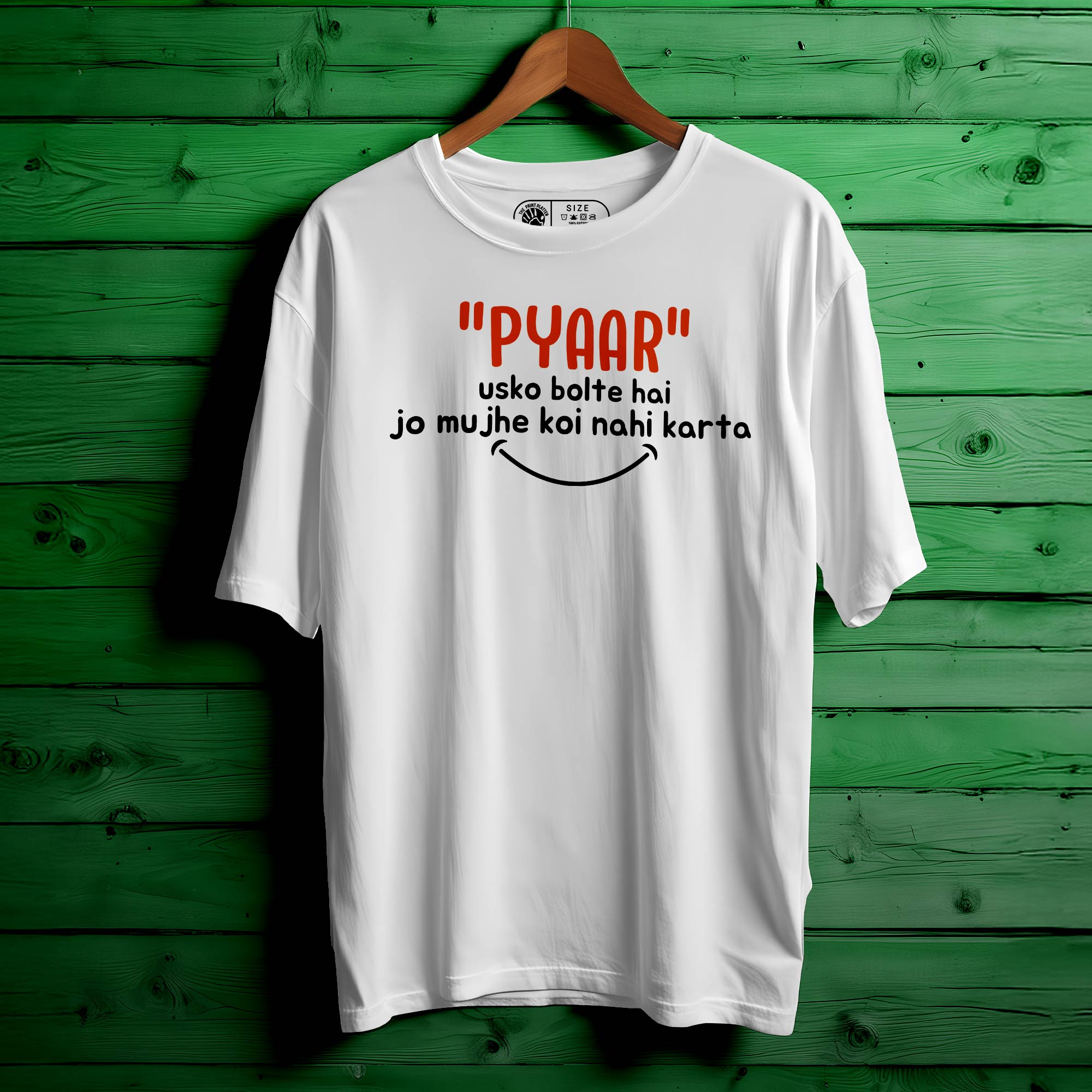 PYAR USKO BOLTE HAI JO MUJHSE KOI NHI KARTA Oversized Unisex T-Shirt – Filmy Feels, Forever |412
