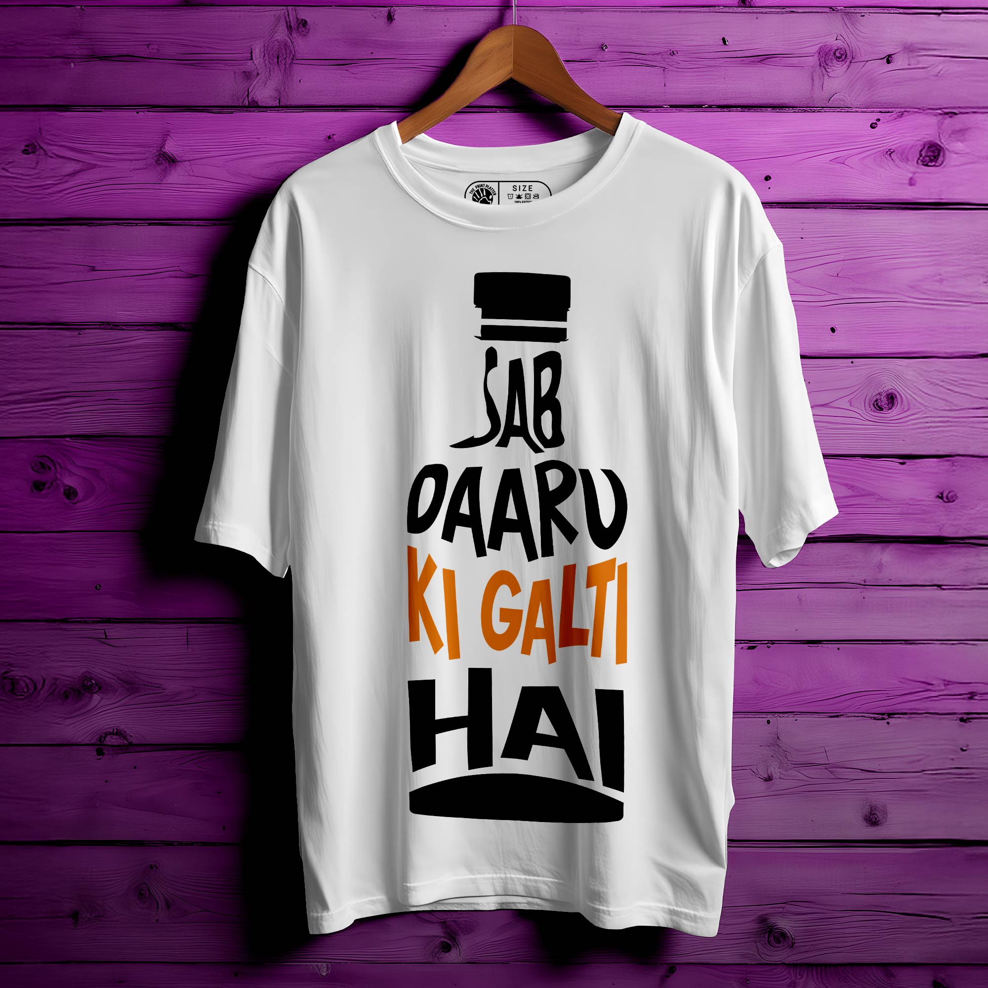 SAB DAARU KI GALTI HAI Oversized Unisex T-Shirt – Blame It, Wear It, Laugh It Off. |414