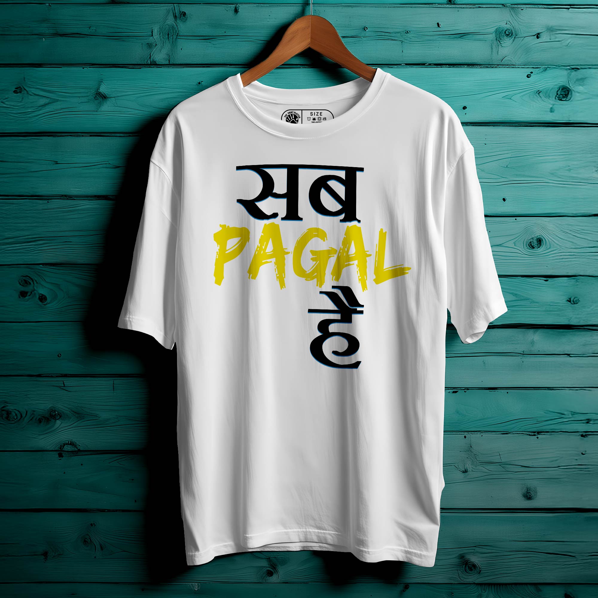 SAB PAGL HAI OVERSIZED T-SHIRT FOR UNISEX |415