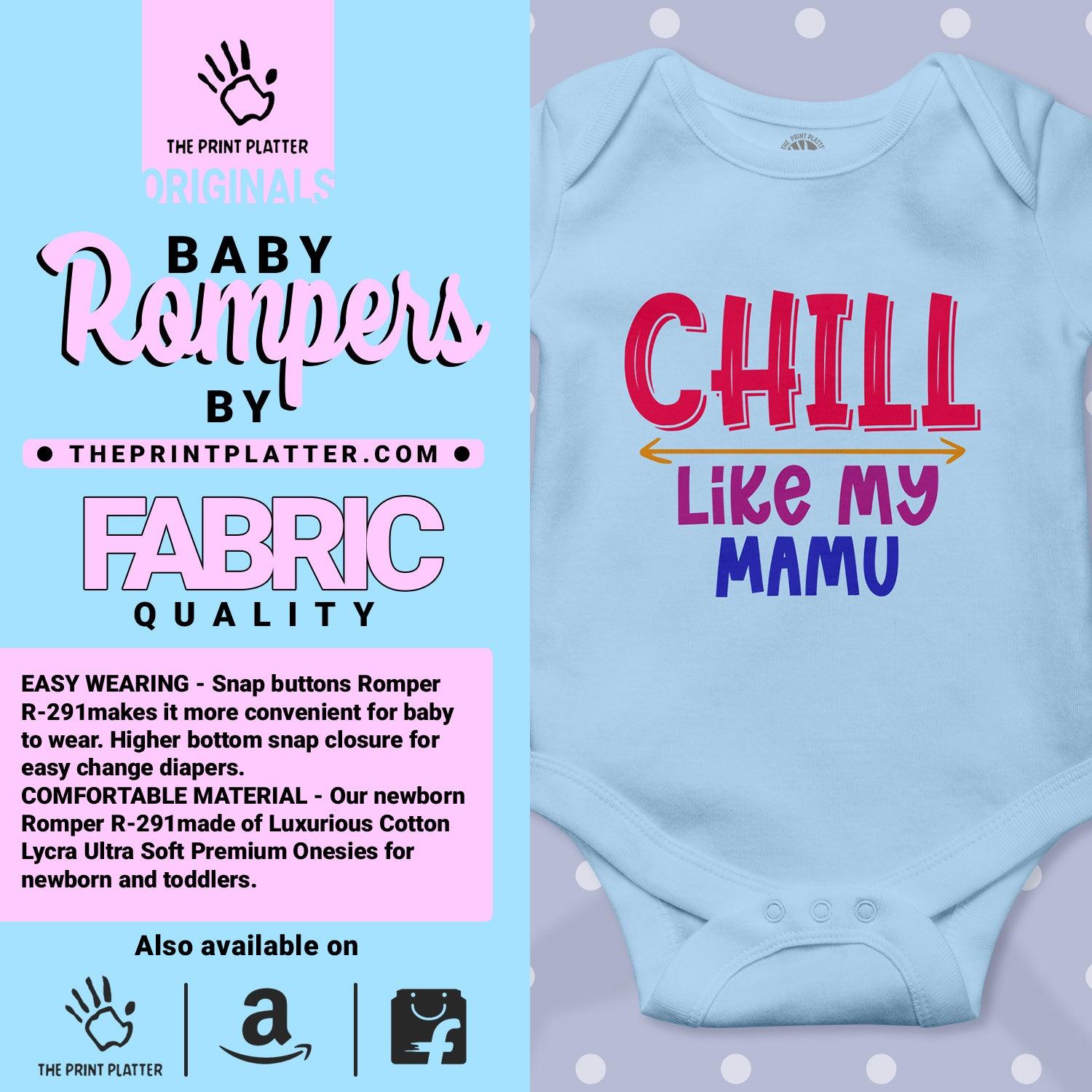 Chill Like My Mamu Unisex Half Sleeve Romper