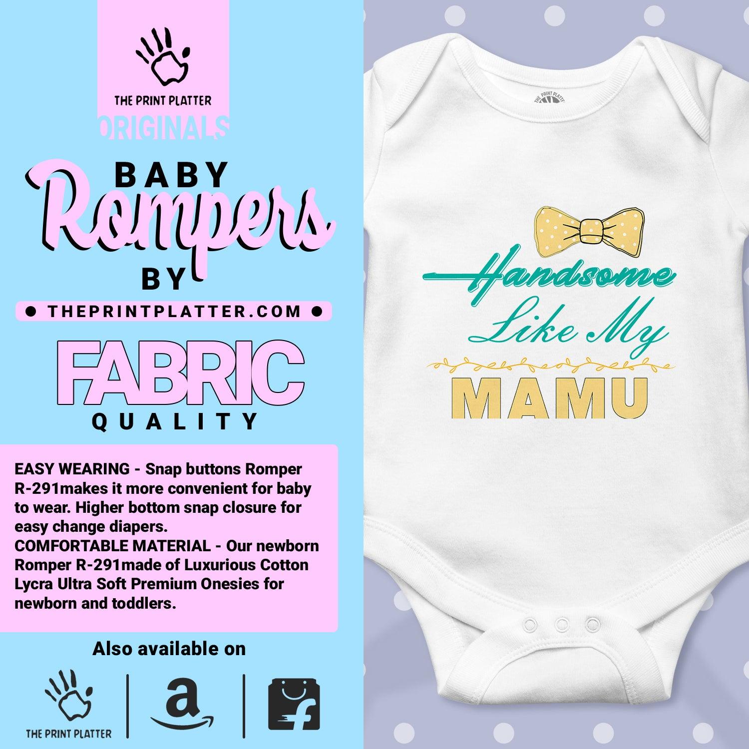 Handsome Like My Mamu Unisex Half Sleeve Romper