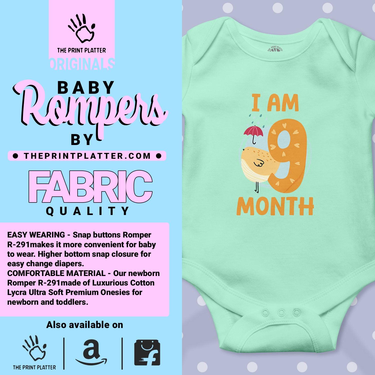 I Am 9 Month Unisex Half Sleeve Romper