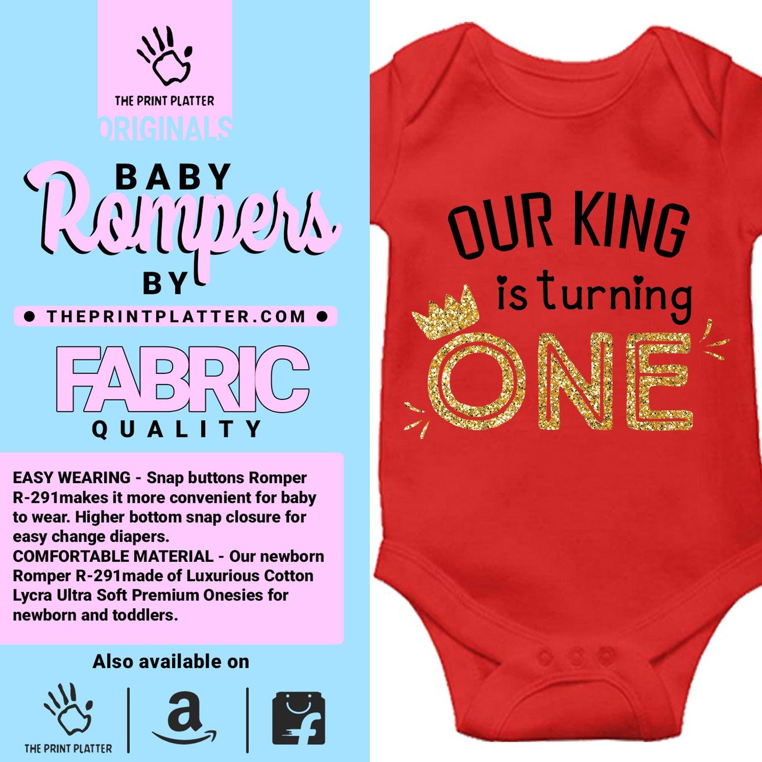 Our King Is Turning One Unisex Half Sleeve Romper