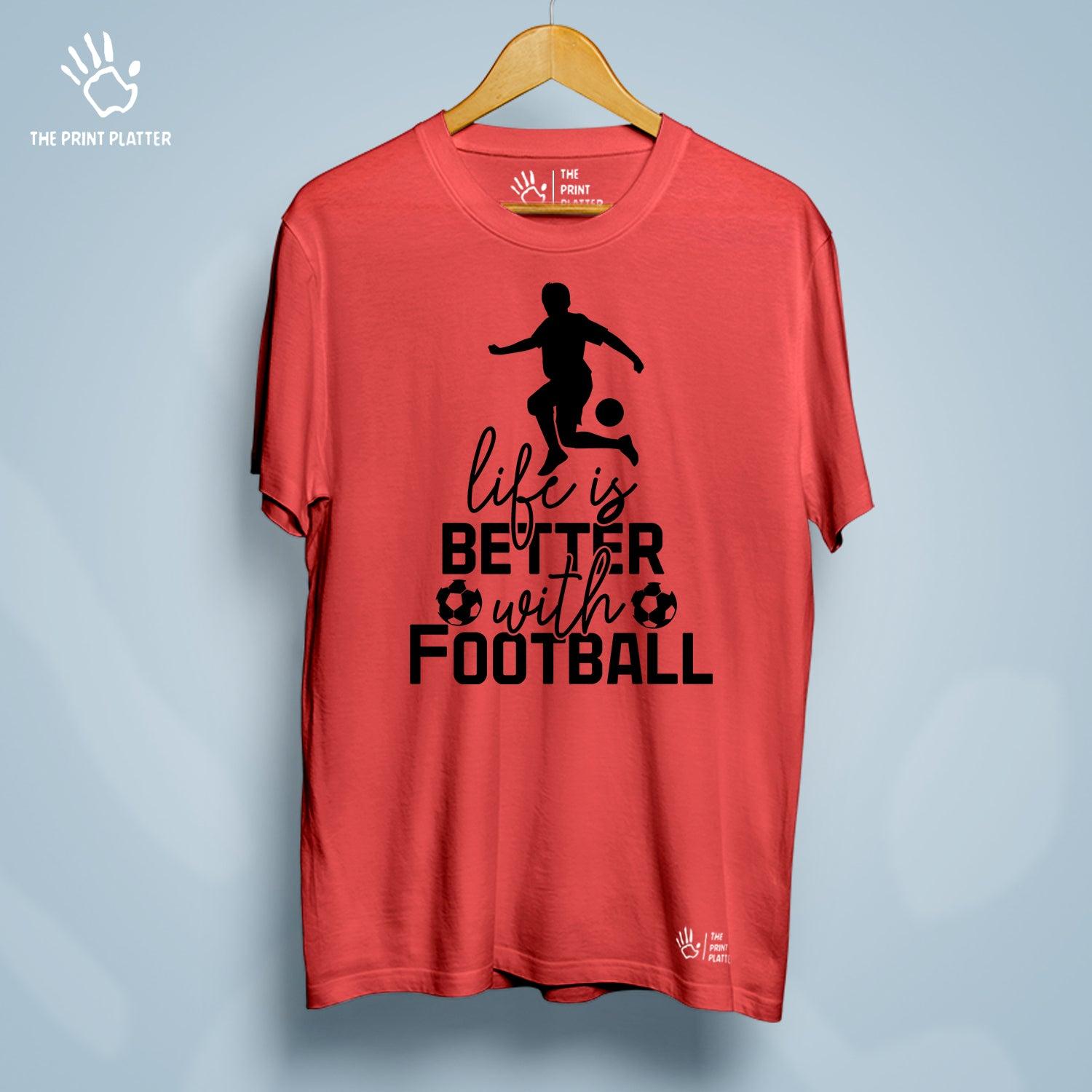 Life is Better With Football Cotton Bio Wash 180gsm T-shirt | T-R152
