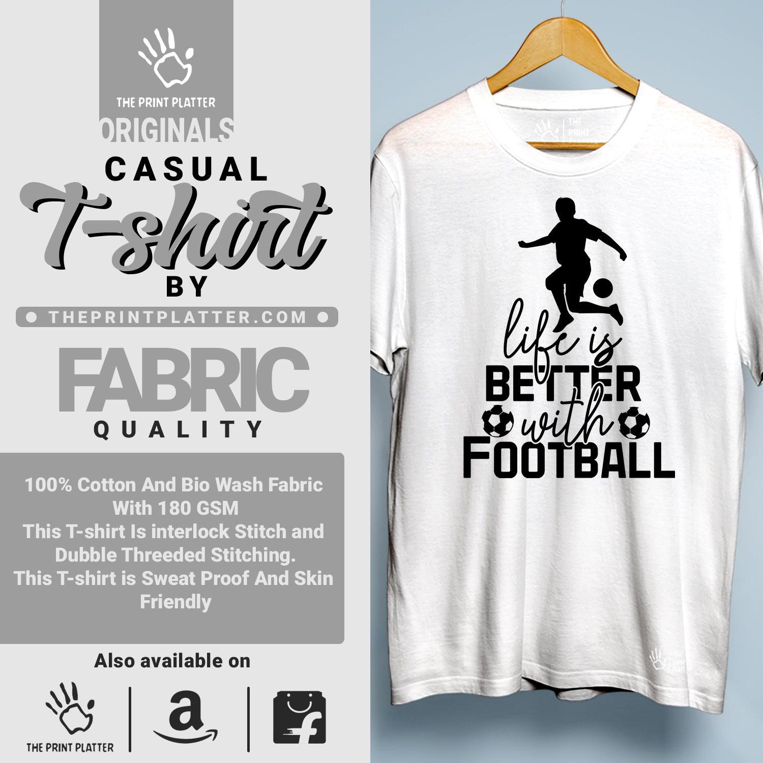 Life is Better With Football Cotton Bio Wash 180gsm T-shirt | T-R152