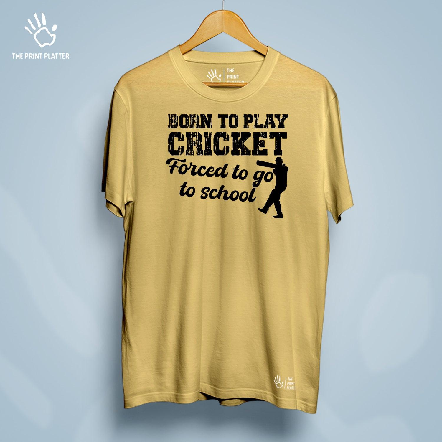 Born To Play Cricket, Forced To Go To School Cotton Bio Wash 180gsm T-shirt | T-R163