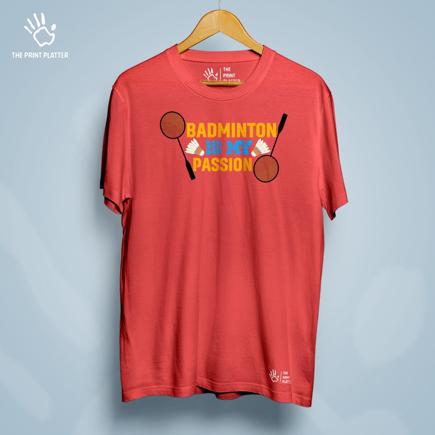 Badminton Is My Passion Cotton Bio Wash 180gsm T-shirt | T-R171