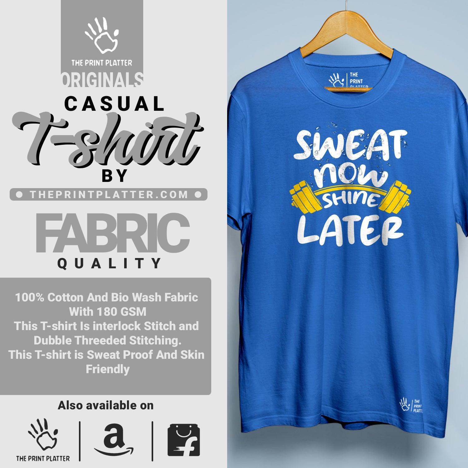 Sweat Now Shine Later Cotton Bio Wash 180gsm T-shirt | T-R23