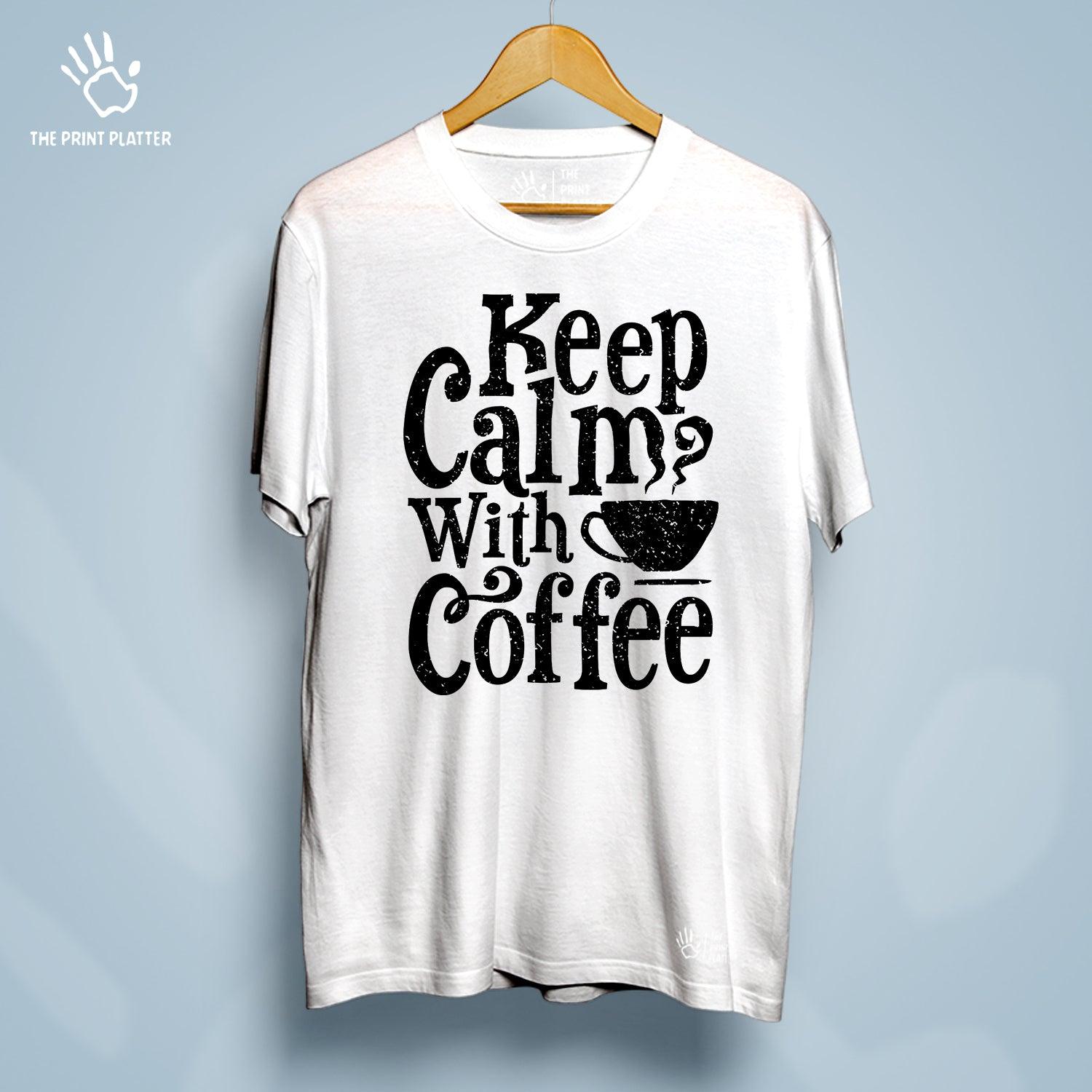 Keep Calm With Coffee Cotton Bio Wash 180gsm T-shirt | T-R283