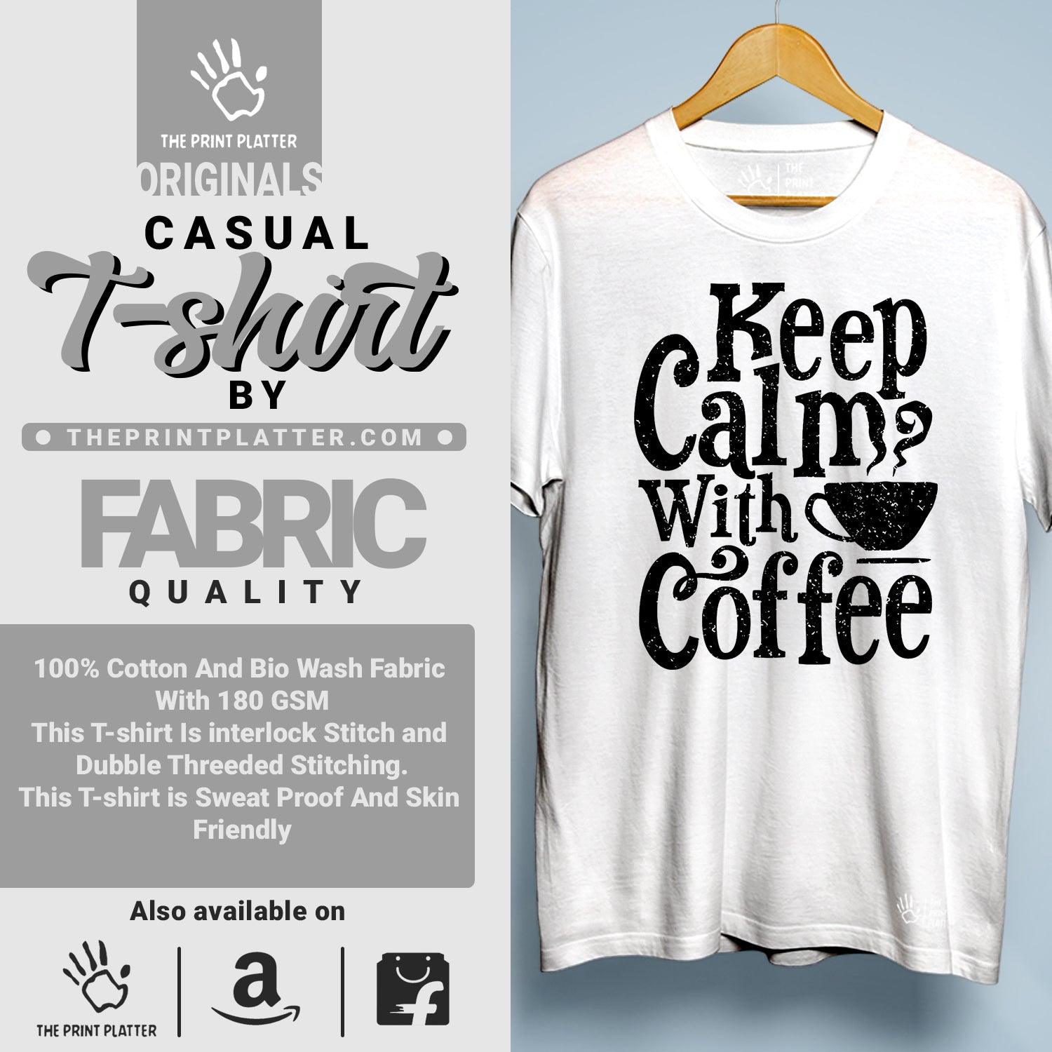 Keep Calm With Coffee Cotton Bio Wash 180gsm T-shirt | T-R283