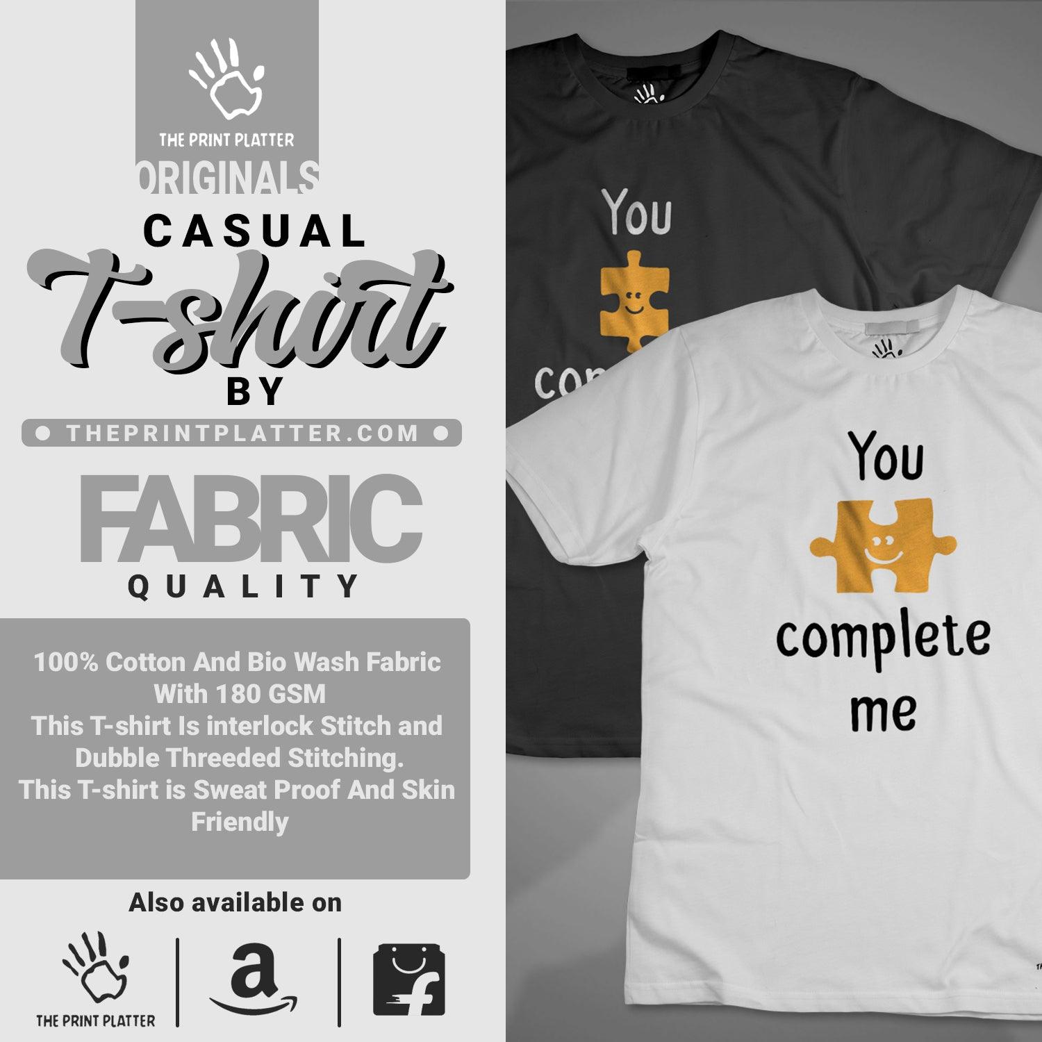 You Complete Me Cotton Bio Wash 180gsm T-shirt | T20-YouComplteMe
