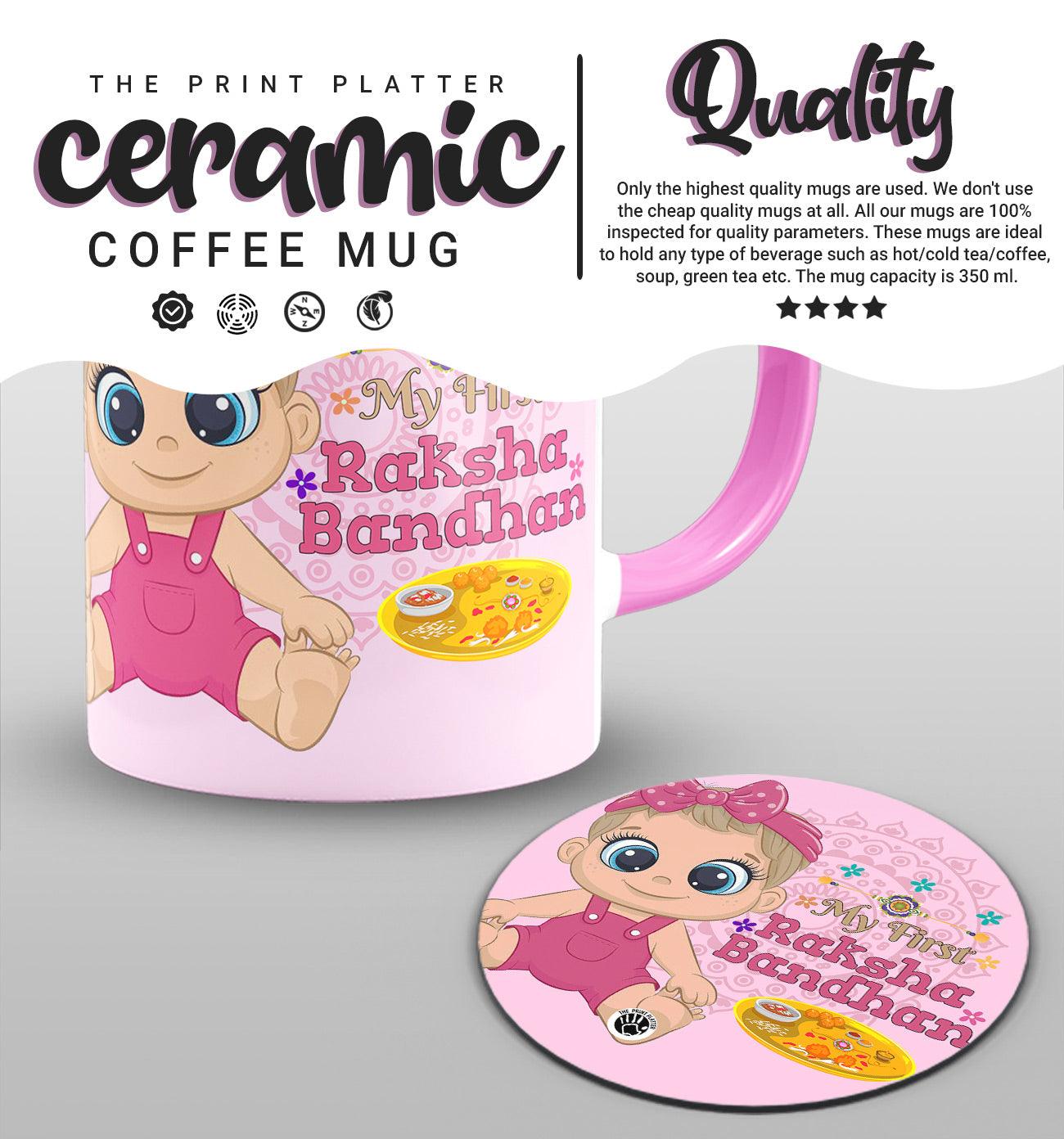 My First Raksha Bandhan Inside Pink Cermic Coffee Mug With Tea Coster 330 ml, Microwave & Dishwasher Safe | TM-19