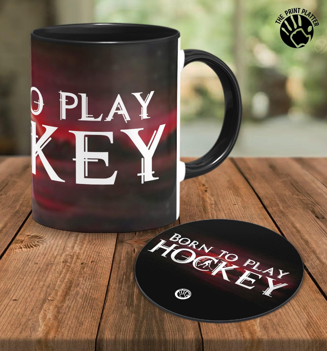 Born to Play Hockey Inside Black Cermic Coffee Mug With Tea Coster 330 ml, Microwave & Dishwasher Safe| TM-R151