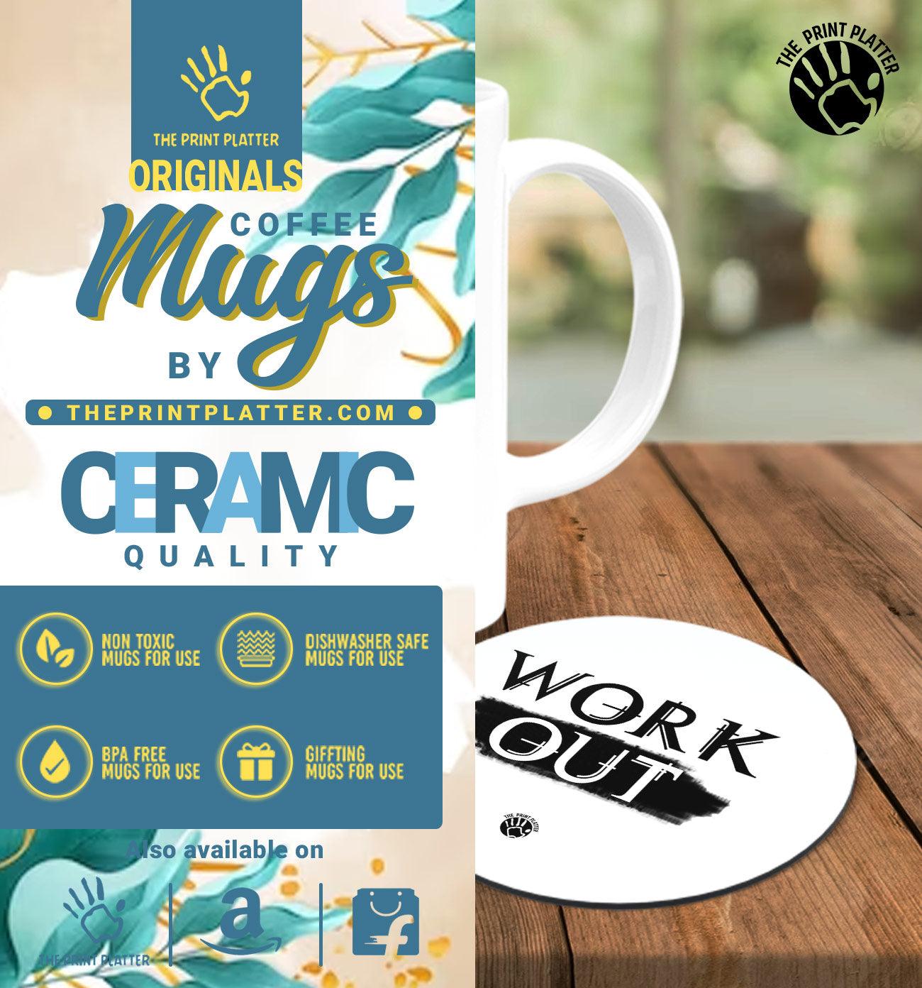 Work Out White Cermic Coffee Mug With Tea Coster 330 ml, Microwave & Dishwasher Safe| TM-R31