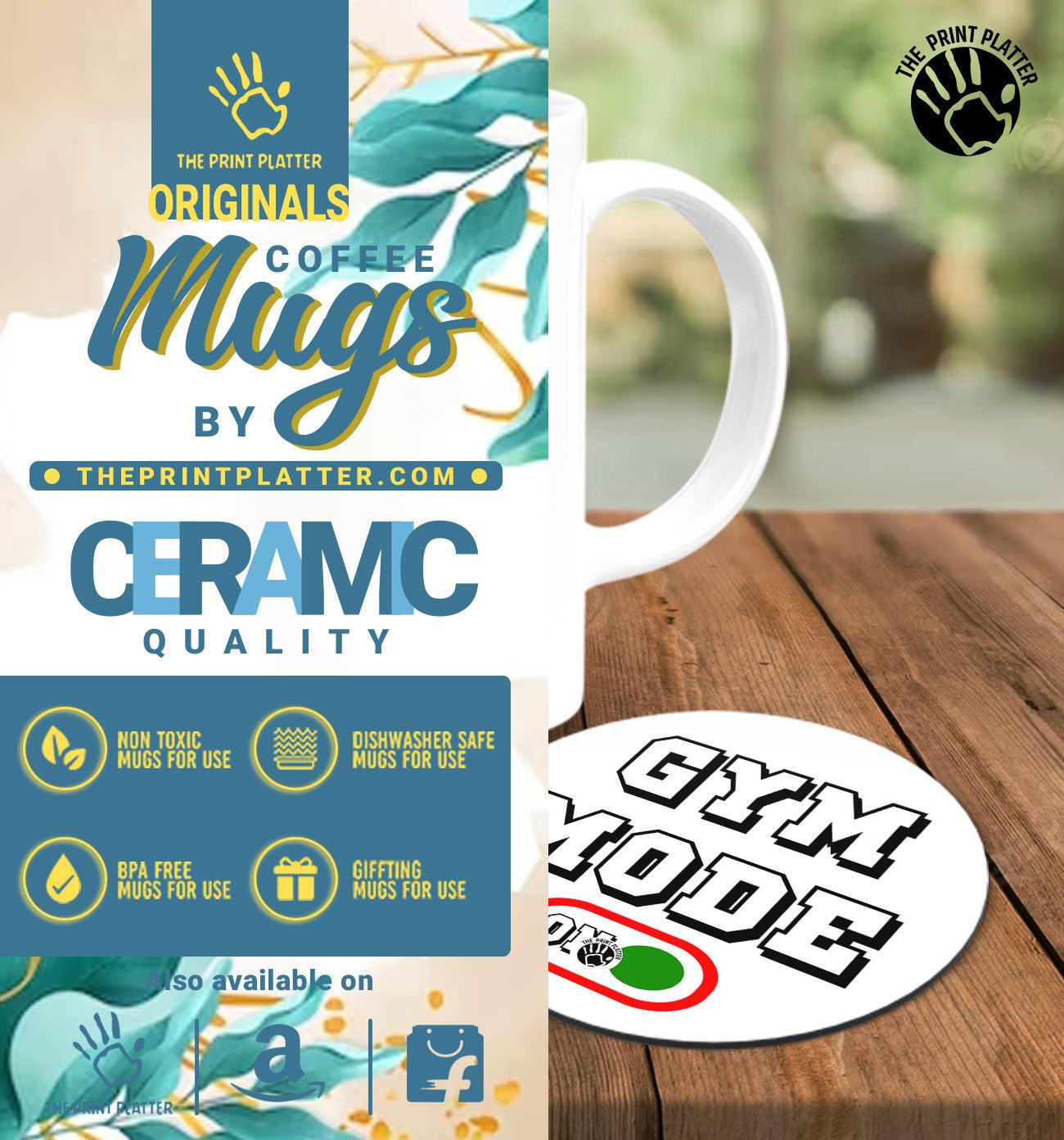 Gym Mode Cermic Coffee Mug With Tea Coster 330 ml, Microwave & Dishwasher Safe| TM-R33