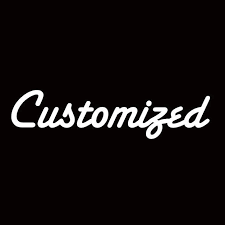 Customized